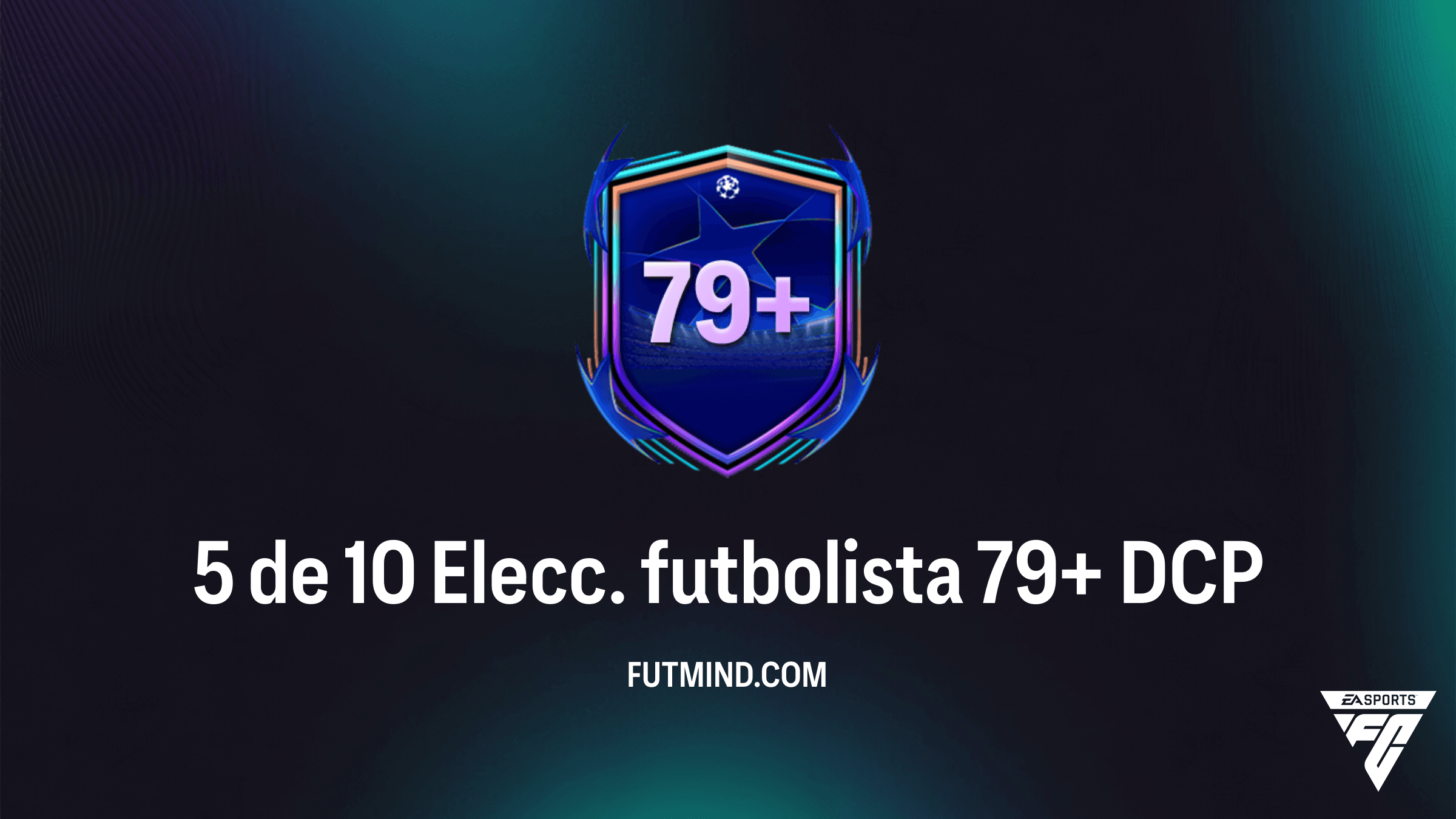 Guía del DCP 5 de 10 Elecc. futbolista 79+: ¿Vale la pena en FC 26?