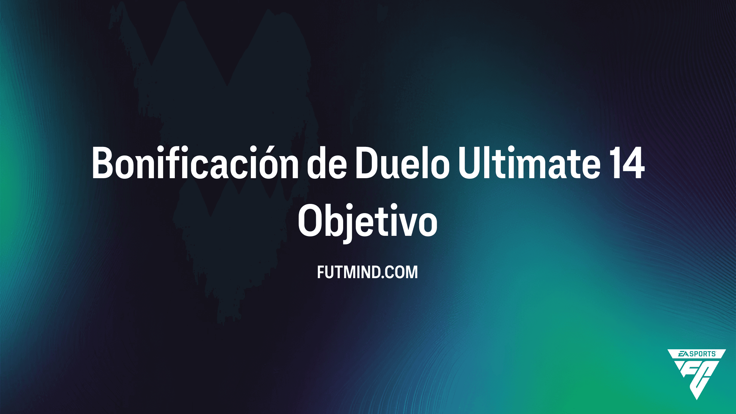 Guía de Objetivos Bonificación de Duelo Ultimate 14 en FC 26: Recompensas y Desafíos