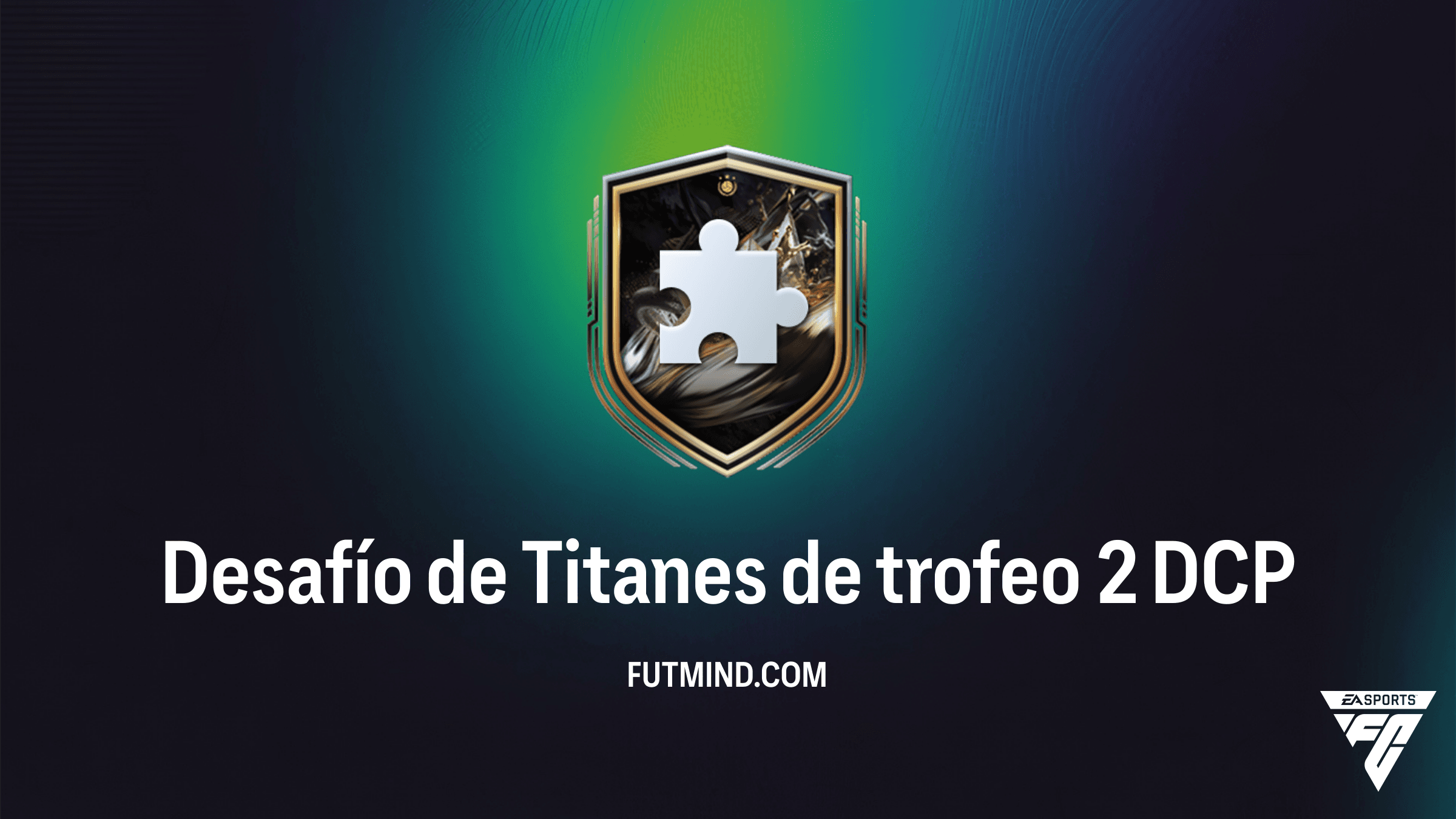 Guía del Desafío de Titanes de trofeo 2 en FC 26: Solución Barata y Recompensas