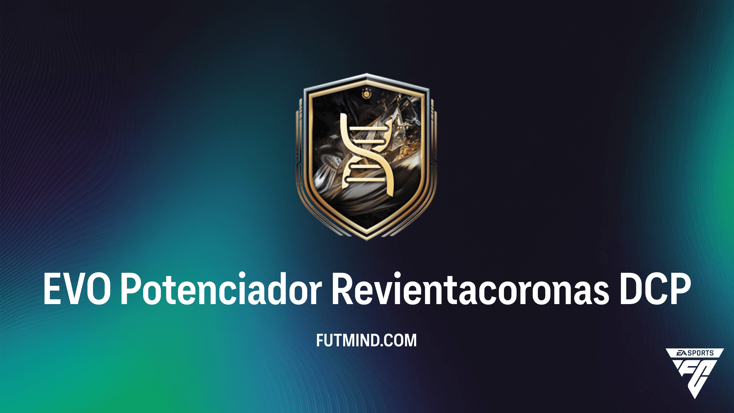 Guía del DCP EVO Potenciador Revientacoronas en FC 26: Cómo completarlo y mejores opciones