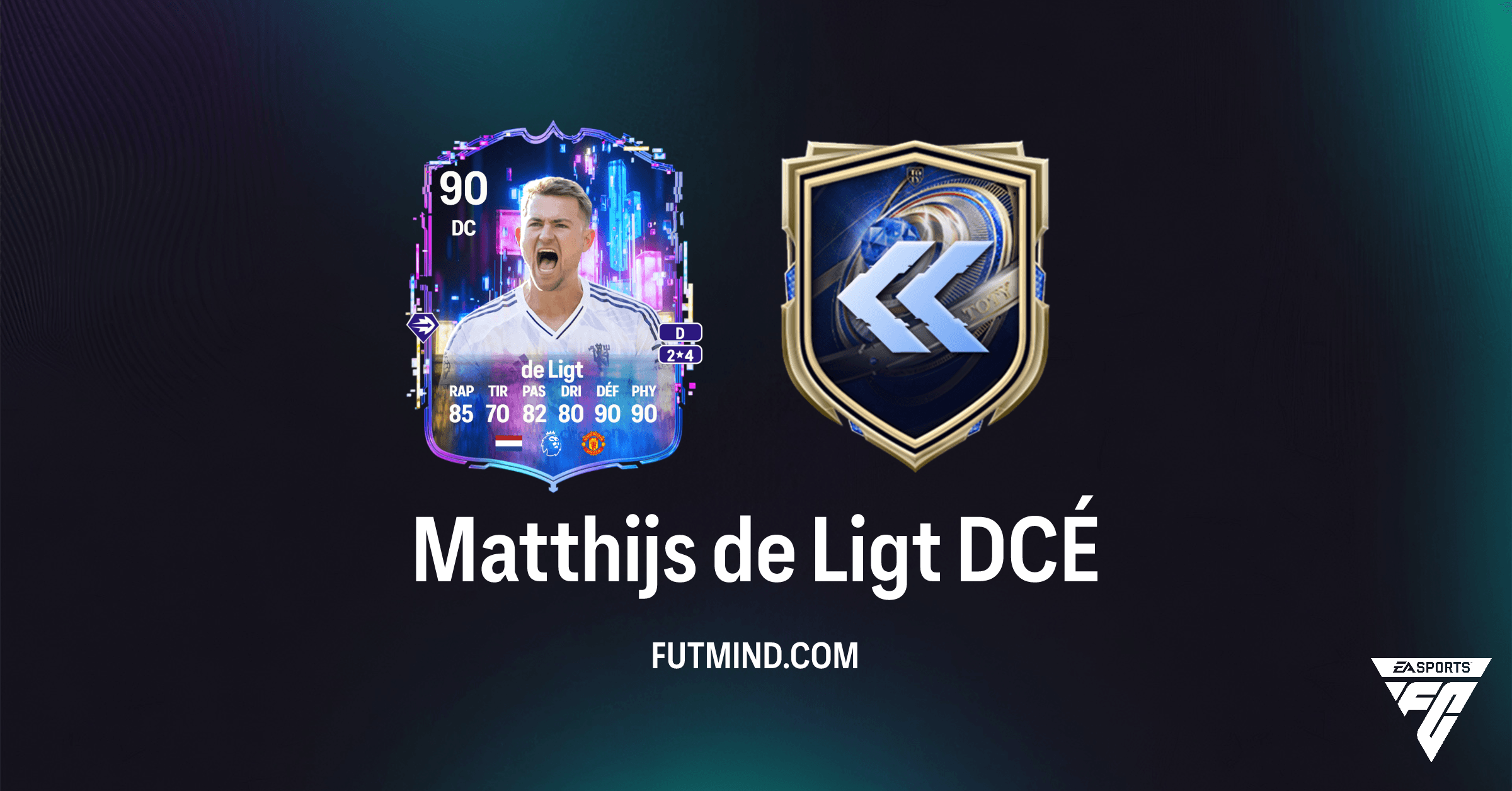 DCÉ Matthijs de Ligt Flashback : Guide Complet et Analyse FC 26 Ultimate Team