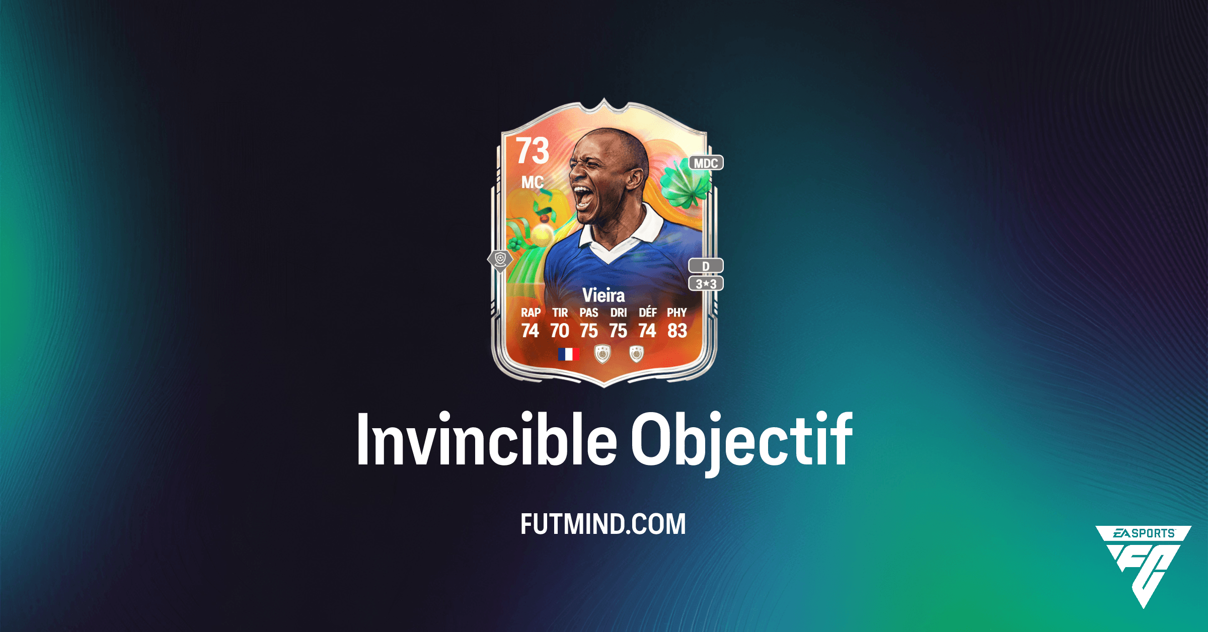 FC 26 Ultimate Team : Comment Obtenir Patrick Vieira Superstars Argent avec l'Objectif Invincible