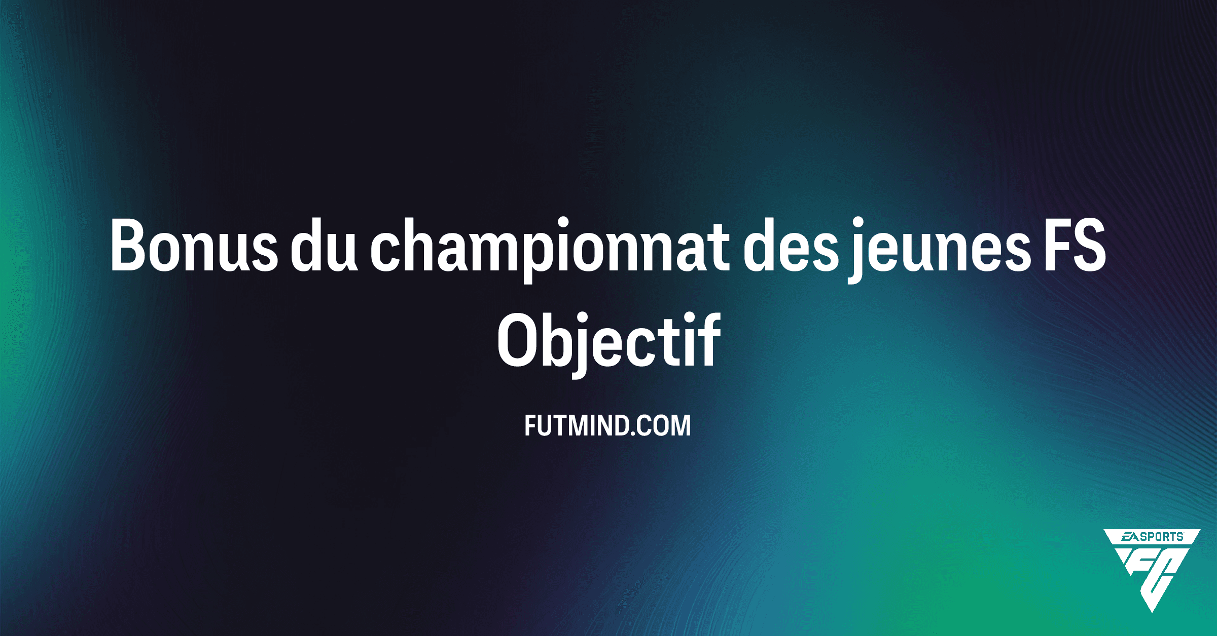 Bonus du championnat des jeunes FS: Packs et Évolution Gratuits dans FC 26 Ultimate Team