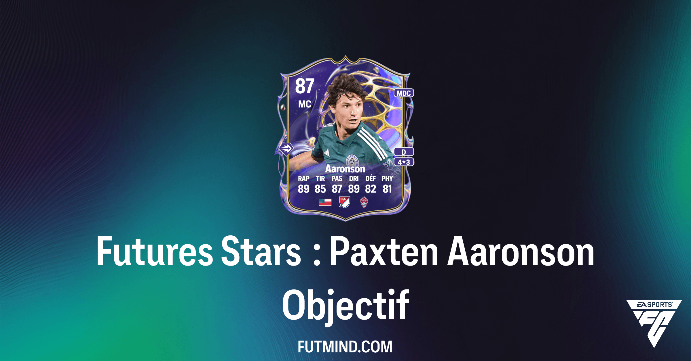 FC 26 : Guide Complet de l'Objectif Futures Stars : Paxten Aaronson