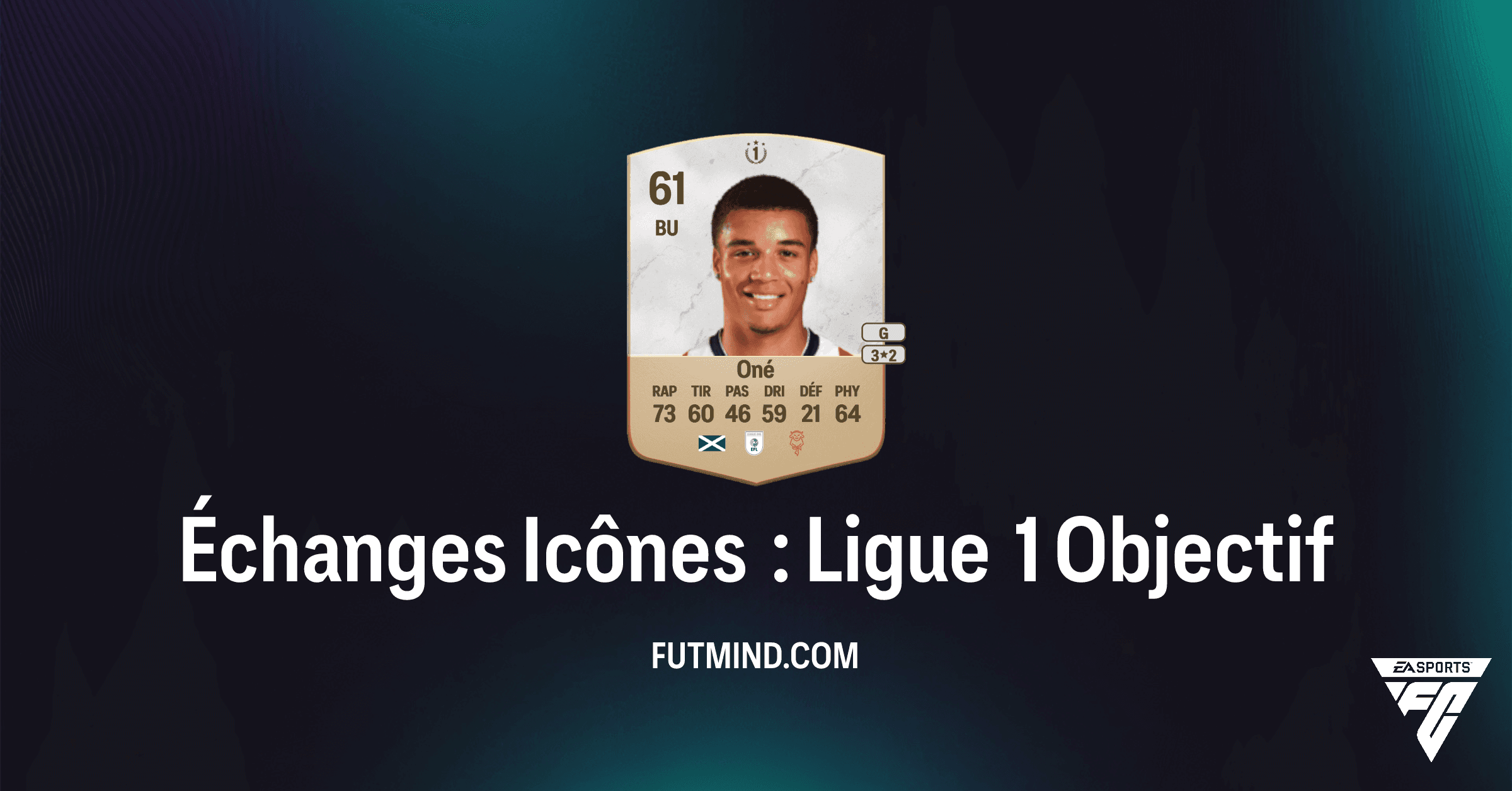 FC 26: Comment Obtenir le Jeton Échanges Icônes : Ligue 1 et Ryan Oné Gratuitement