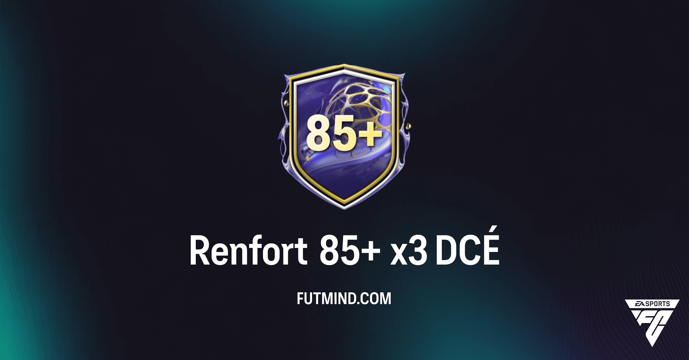 FC 26: Guide Ultime du DCÉ Renfort 85+ x3 - Coût, Récompenses et Rentabilité