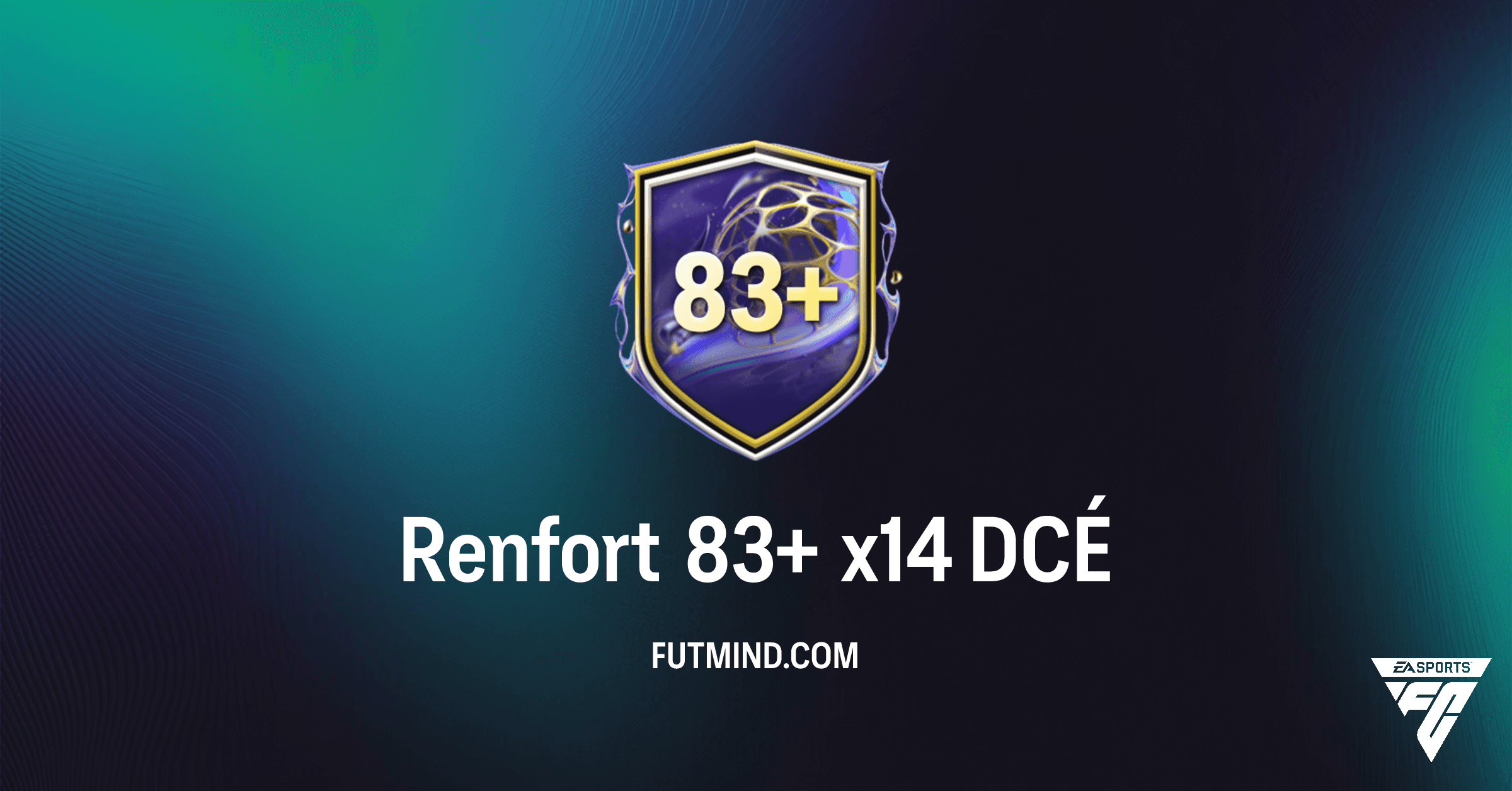 FC 26 Ultimate Team : Analyse Complète du DCÉ Renfort 83+ x14 et sa Rentabilité
