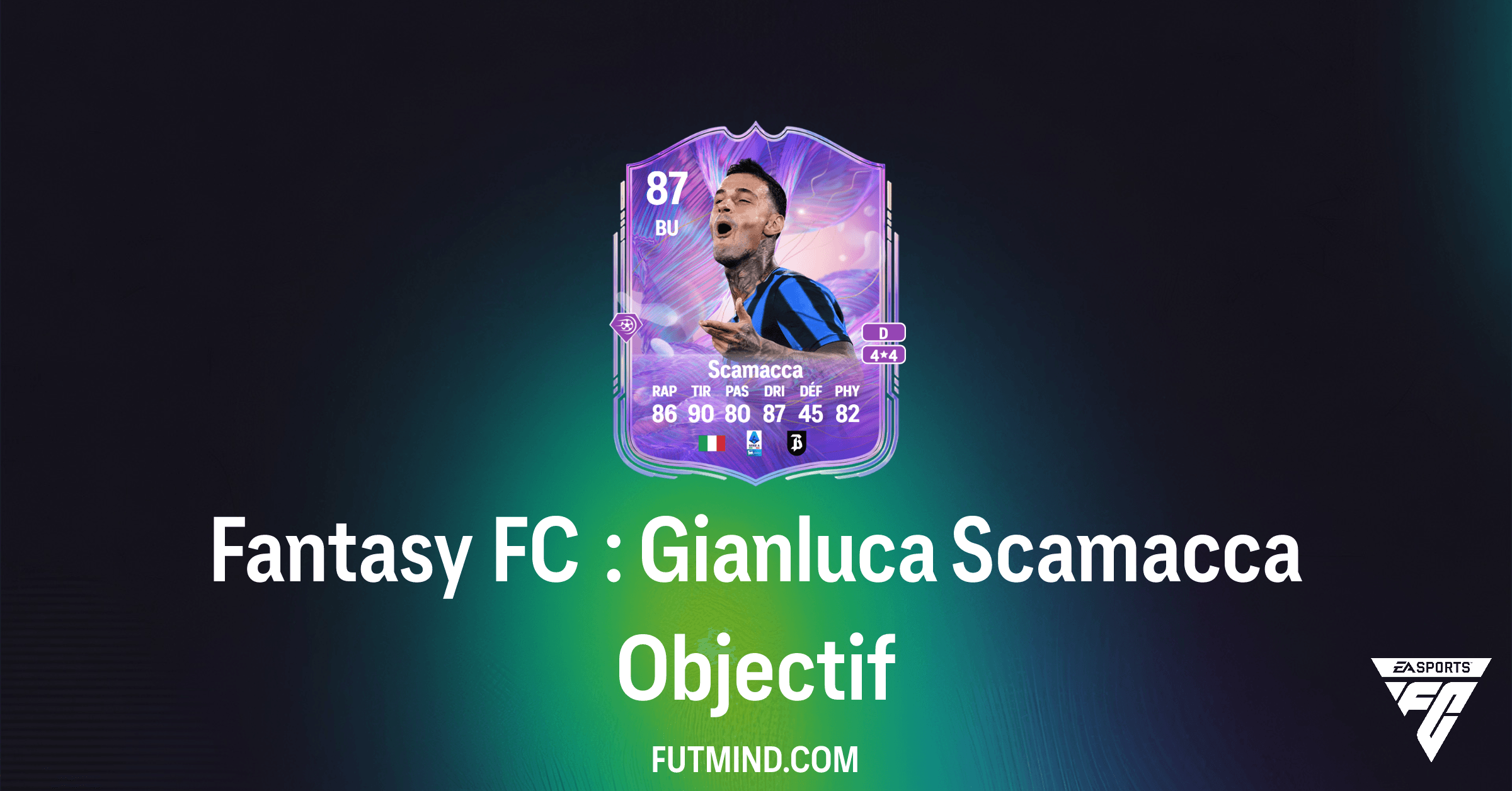 Objectif Fantasy FC : Gianluca Scamacca – Guide Complet pour le Débloquer dans FC 26 UT