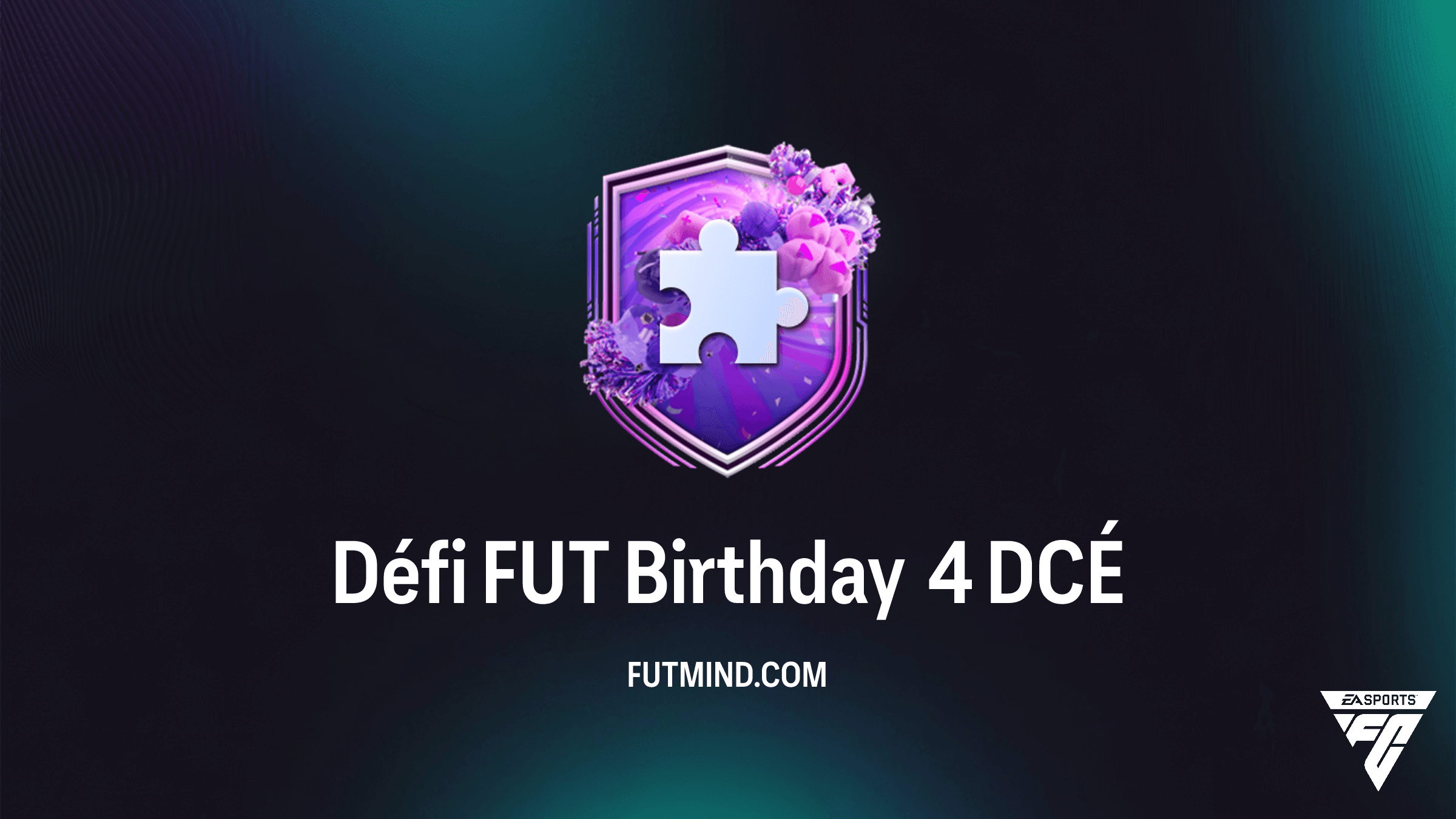 Guide DCÉ Défi FUT Birthday 4 : Solution la moins chère et analyse des récompenses