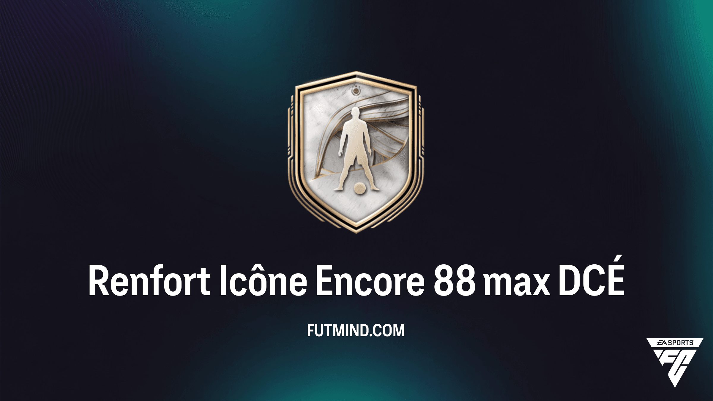 Comment réussir le DCÉ Renfort Icône Encore 88 max sur FC 26 : Guide et Solutions