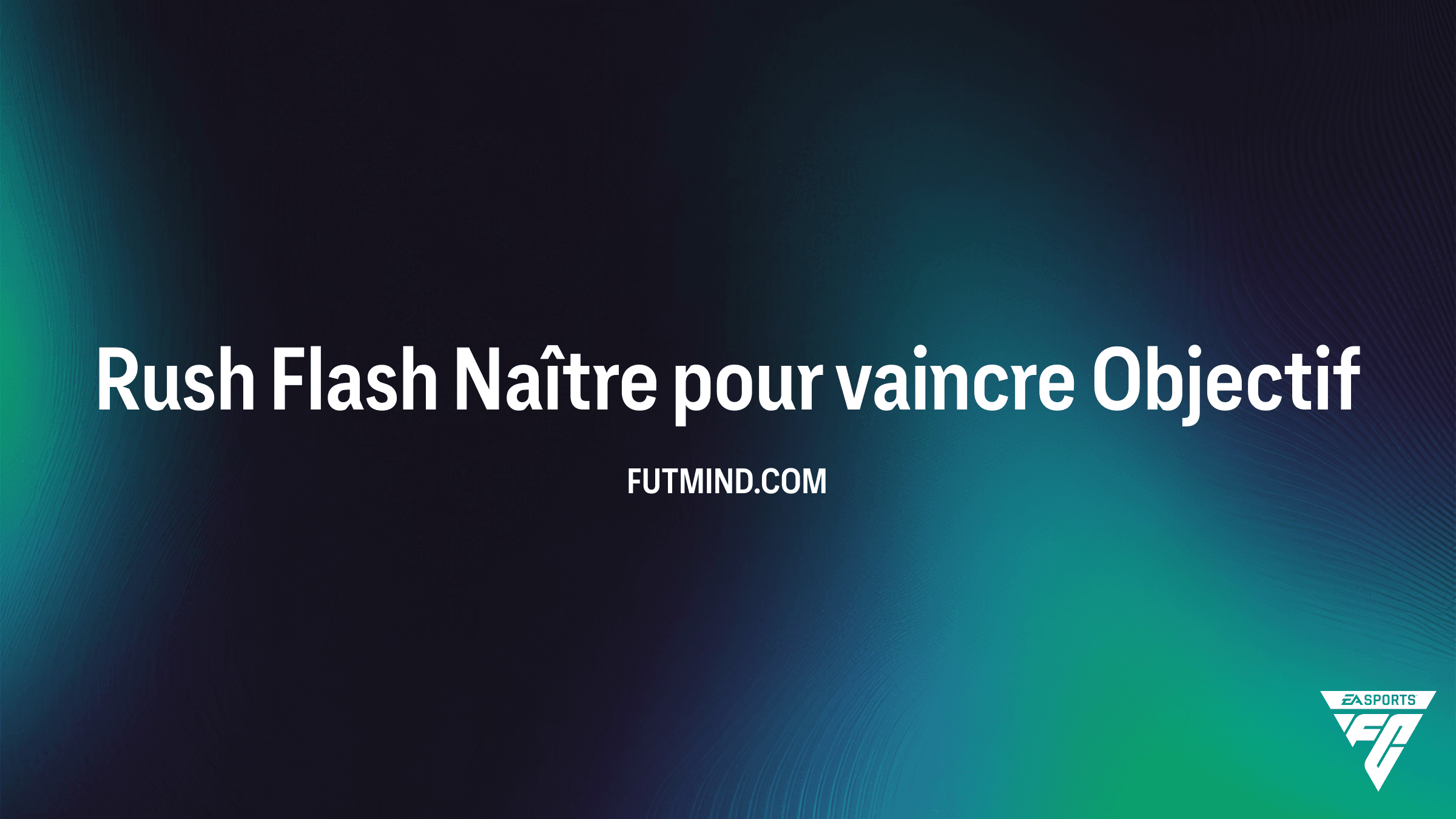 Objectif Rush Flash Naître pour vaincre : Comment obtenir les meilleures récompenses
