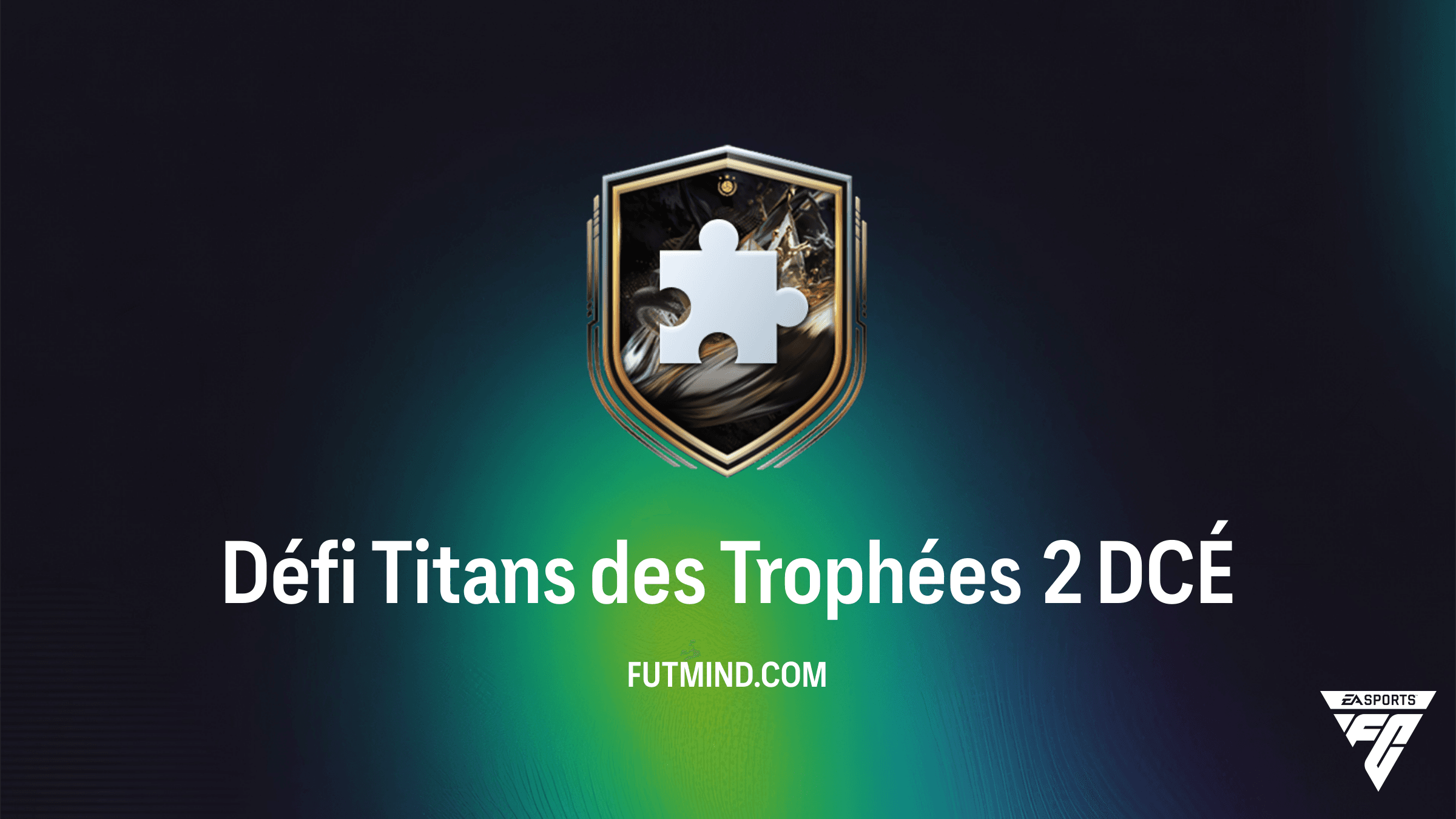 Solution DCÉ Défi Titans des Trophées 2 : Comment obtenir le pack au meilleur prix sur FC 26