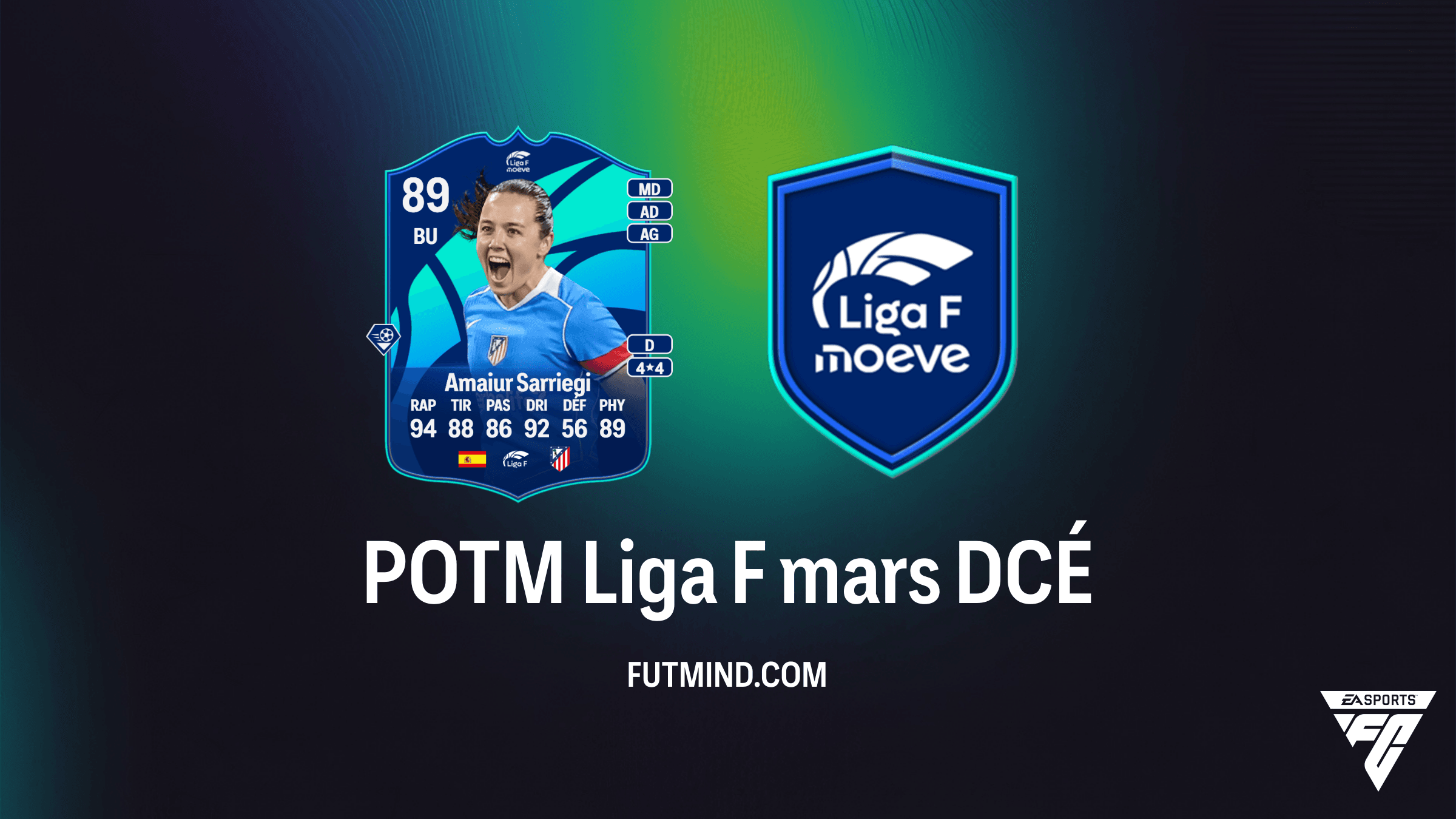 POTM Liga F mars : Comment débloquer Amaiur Sarriegi sur FC 26