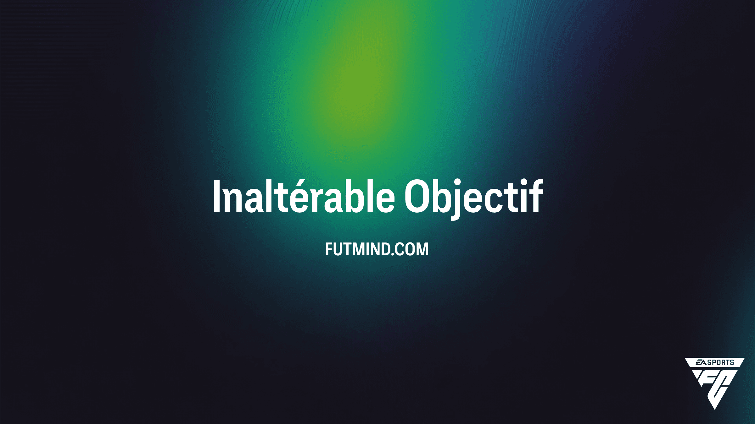 Objectif Inaltérable FC 26 : Comment obtenir le consommable ÉVO Défense