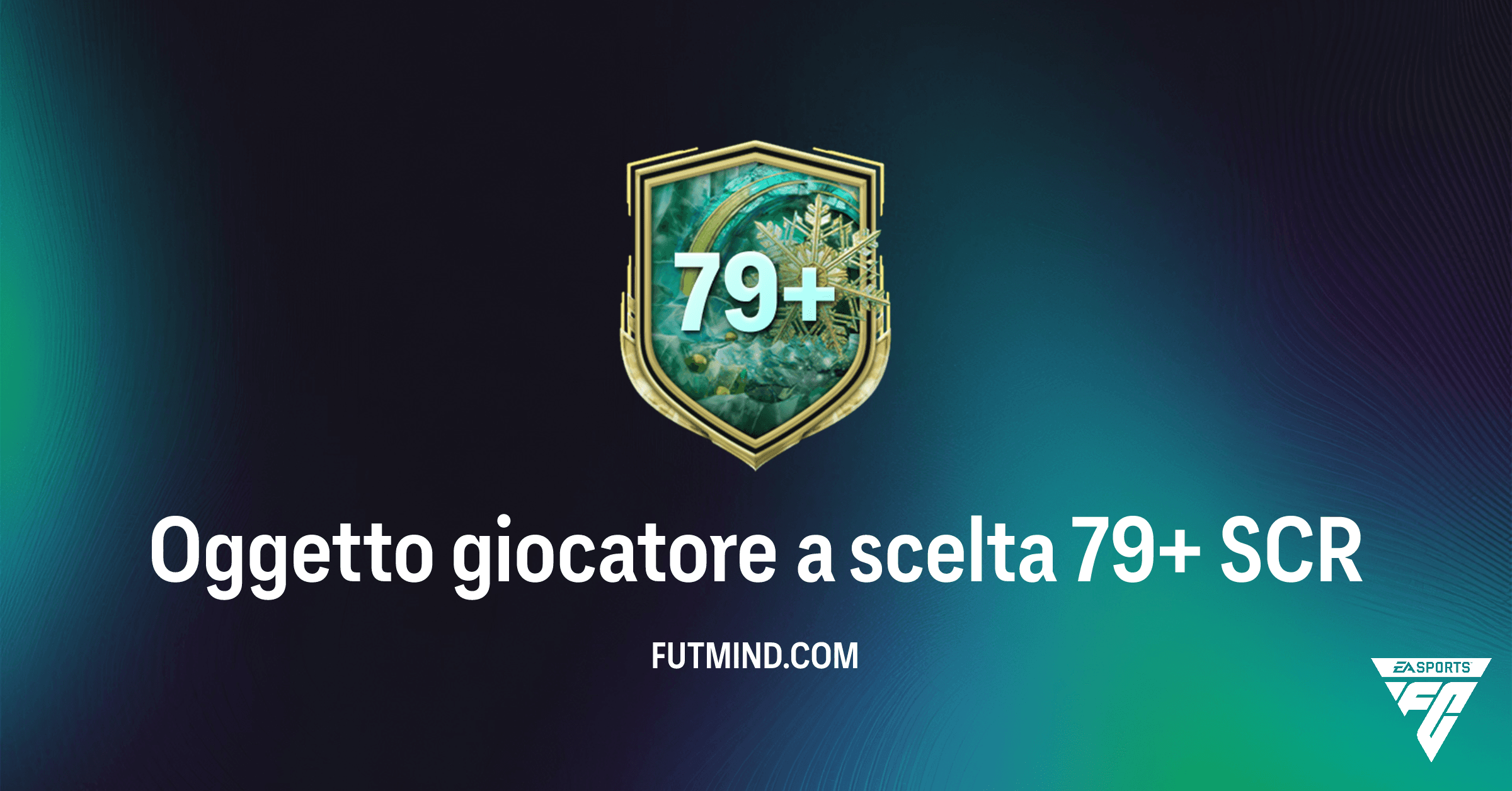 Oggetto Giocatore a Scelta 79+ SCR in FC 26: Guida Completa e Analisi Costi
