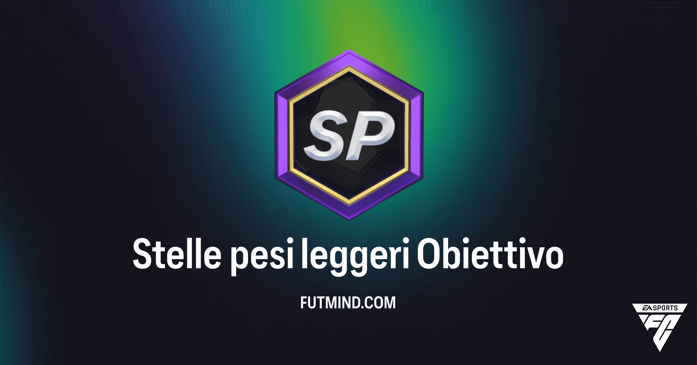 Obiettivo Stelle Pesi Leggeri FC 26: Guida Completa, Ricompense e Consigli