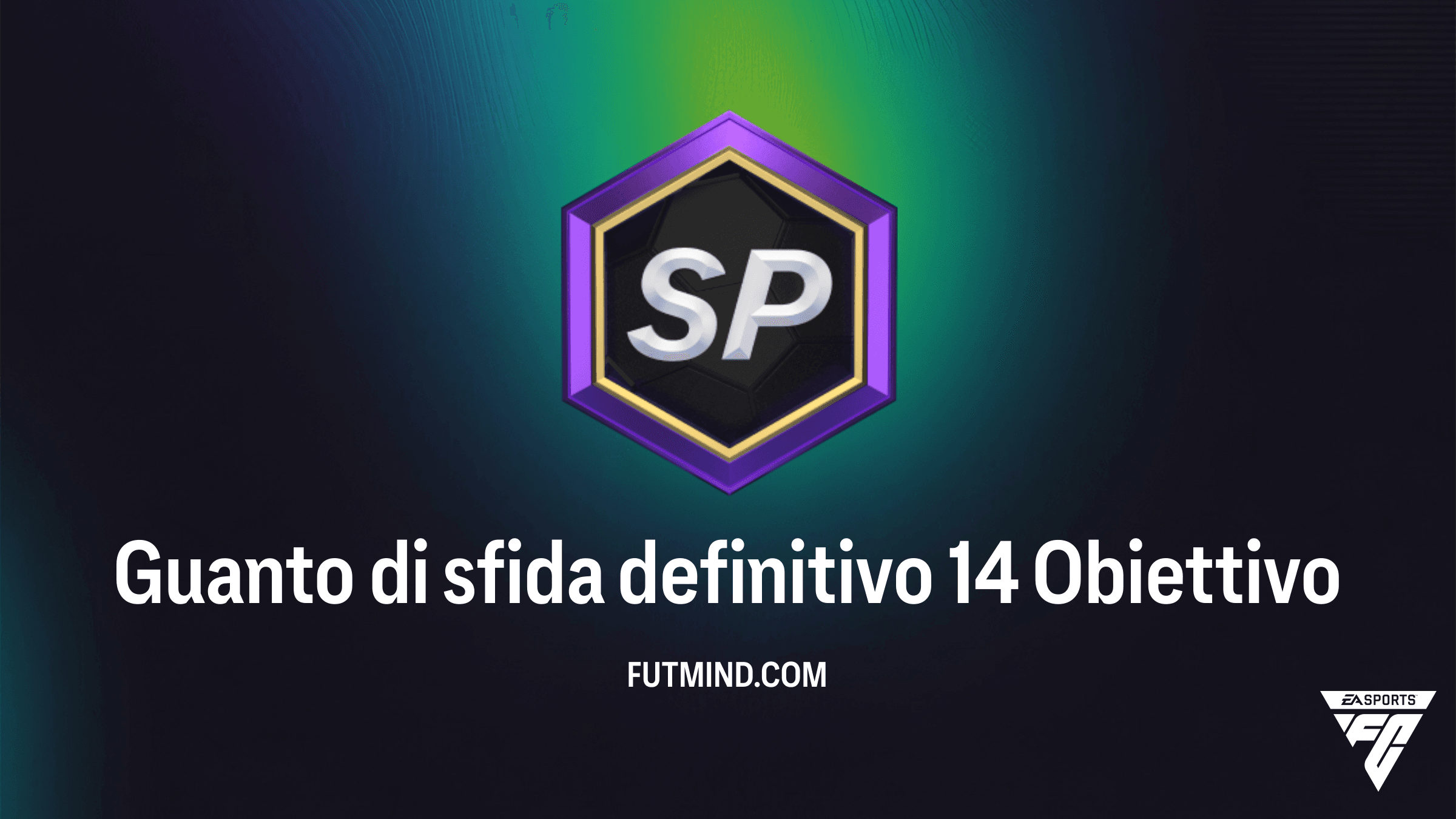Guida Completa all'Obiettivo Guanto di sfida definitivo 14 in FC 26