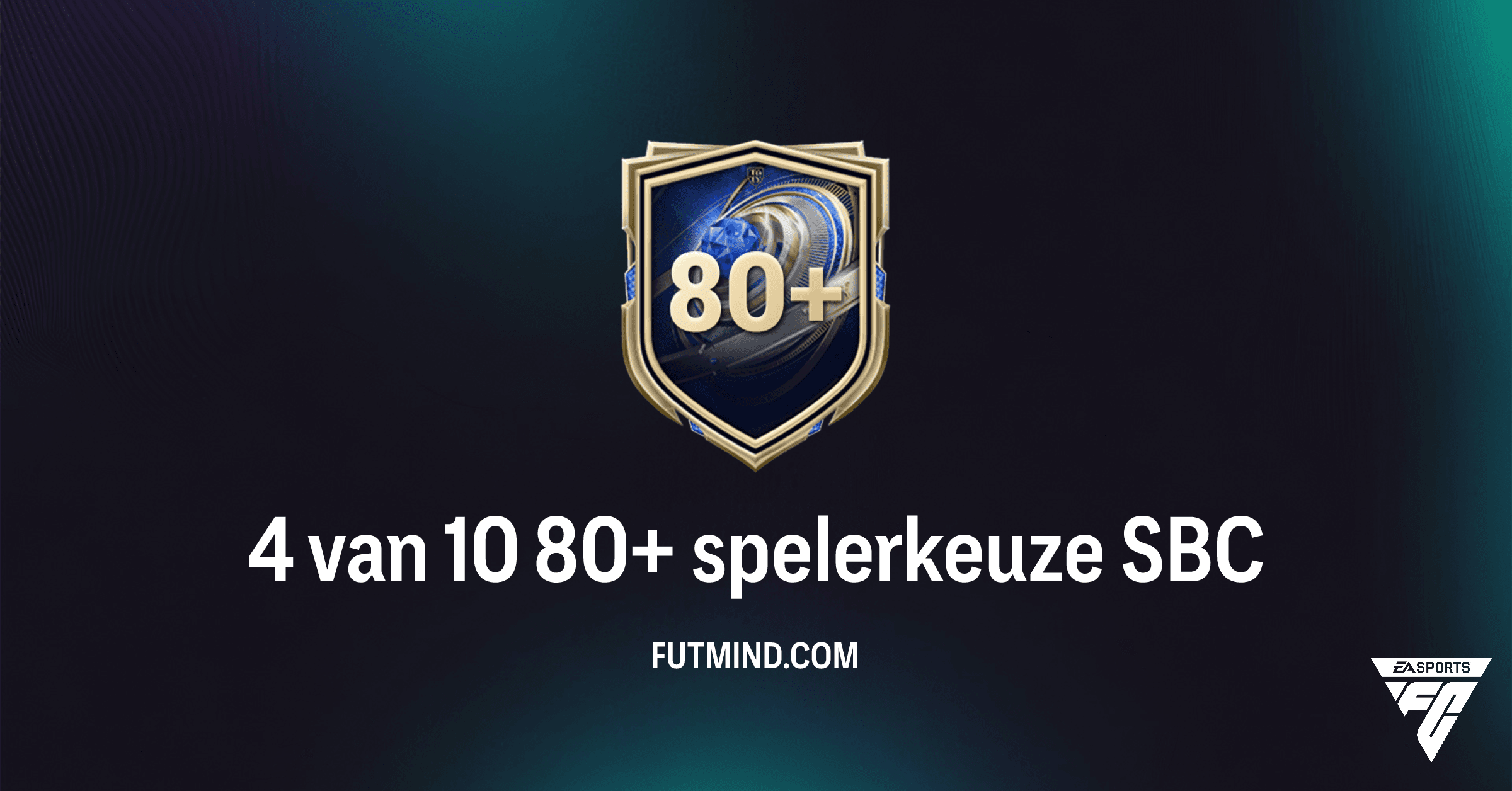 FC 26: 4 van 10 80+ spelerkeuze SBC – Optimaliseer Je Ultimate Team!