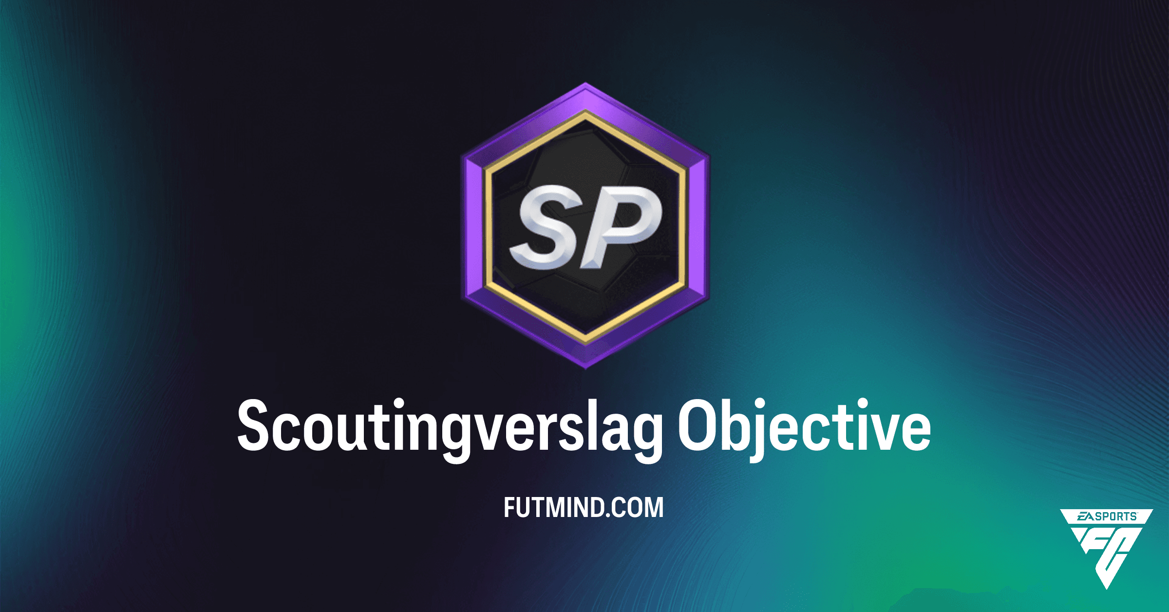 FC 26 Scoutingverslag Doelstelling: Verdien Exclusieve EVO-Verbruiksitems!