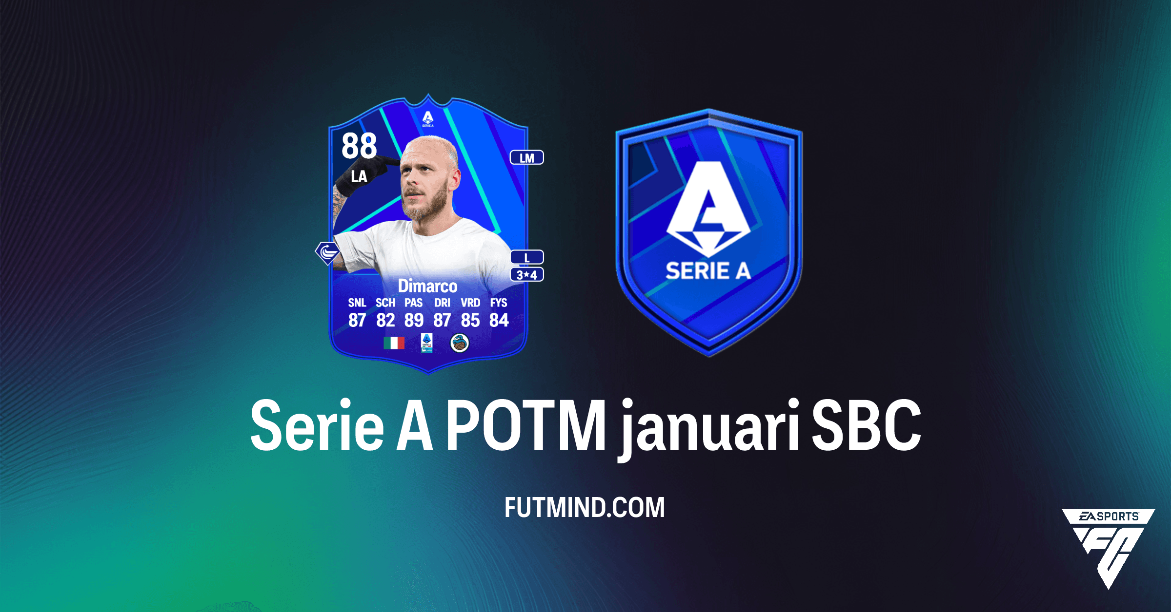 FC 26: Serie A POTM januari SBC Oplossing - Verdien Federico Dimarco!