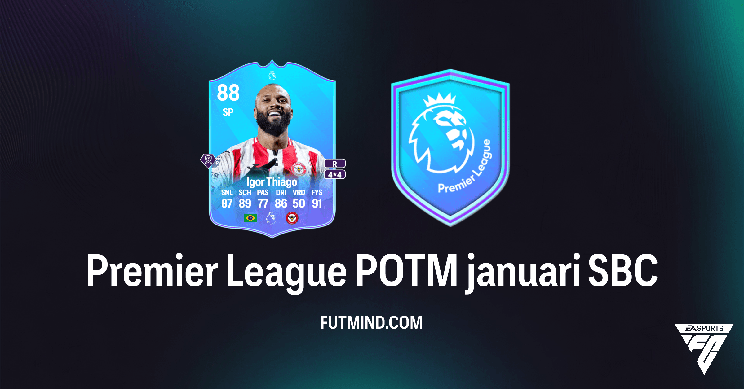 FC 26: Premier League POTM Januari SBC - Scoor Igor Thiago!