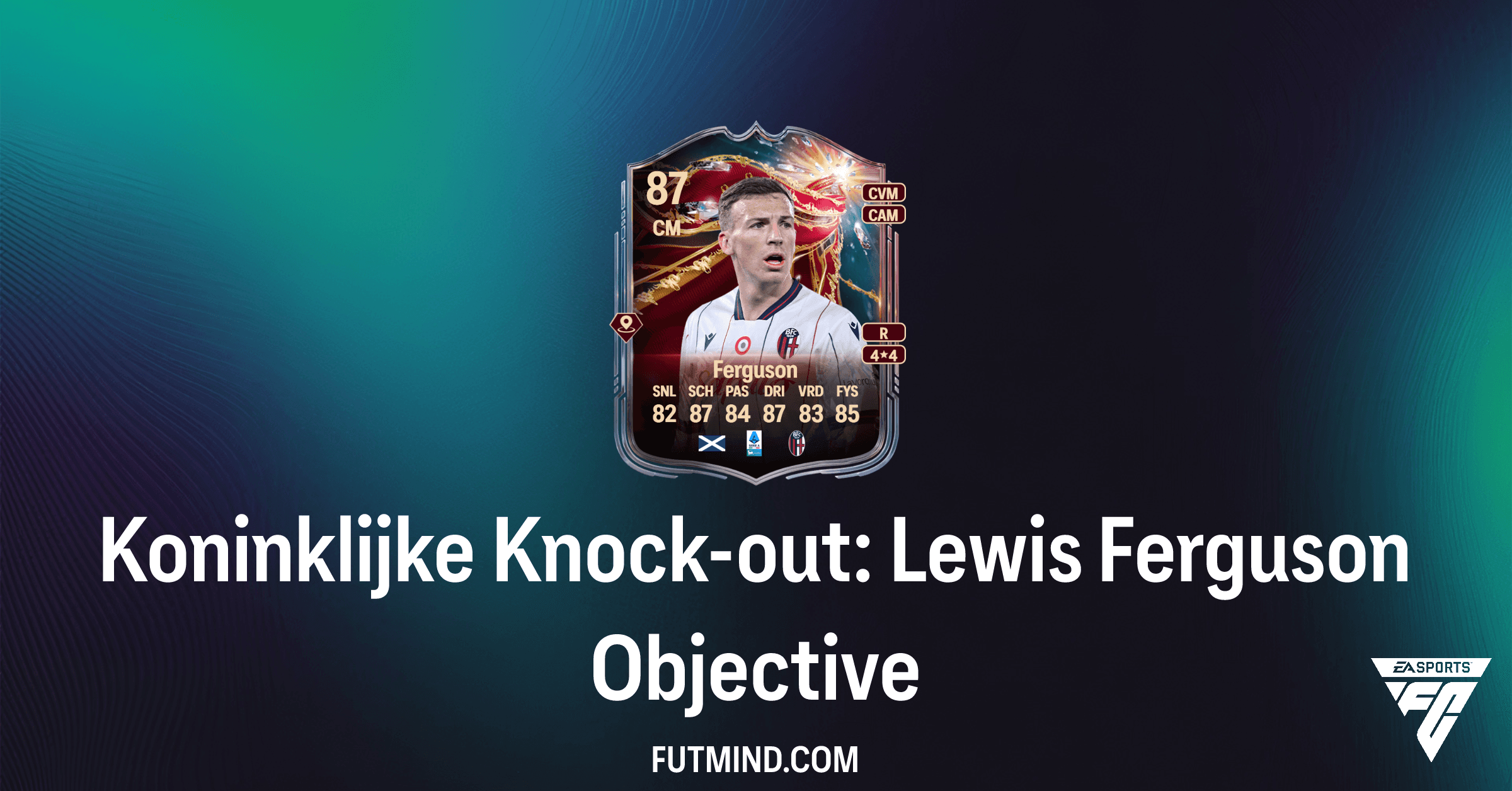 FC 26 Ultimate Team: Koninklijke Knock-out: Lewis Ferguson Objectief Gids