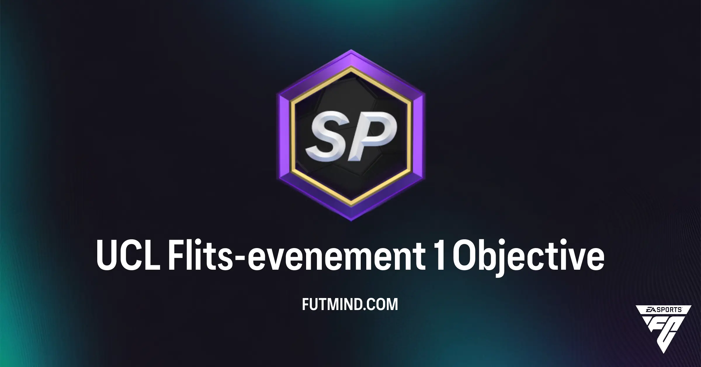 Hoe voltooi je de UCL Flits-evenement 1 Objective in FC 26?