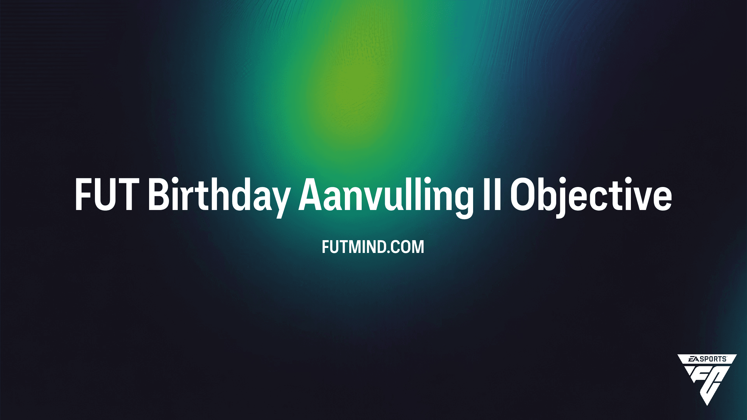 Zo voltooi je de FUT Birthday Aanvulling II SBC in FC 26