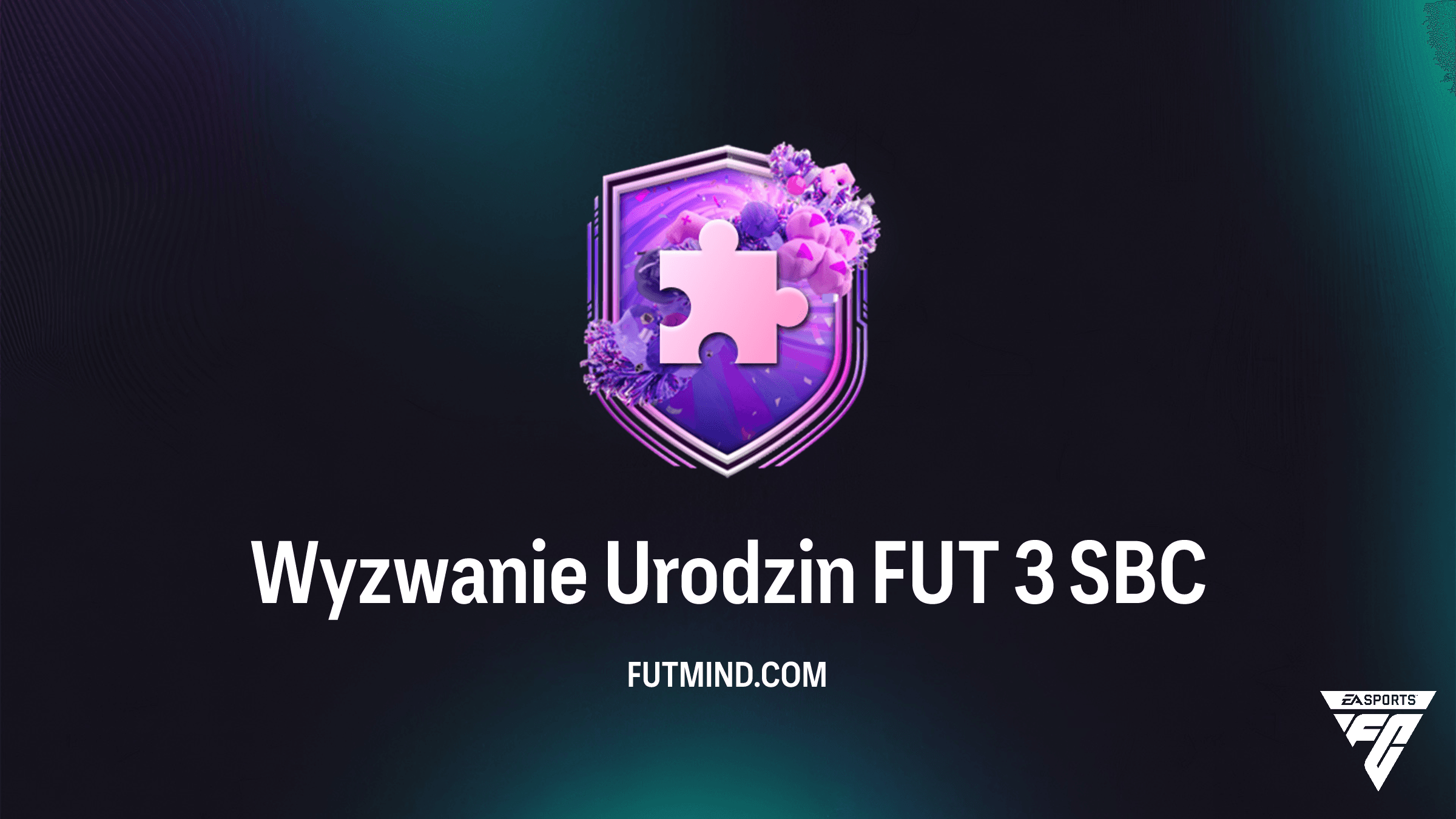 Wyzwanie Urodzin FUT 3 – Jak najtaniej ukończyć to SBC w FC 26?