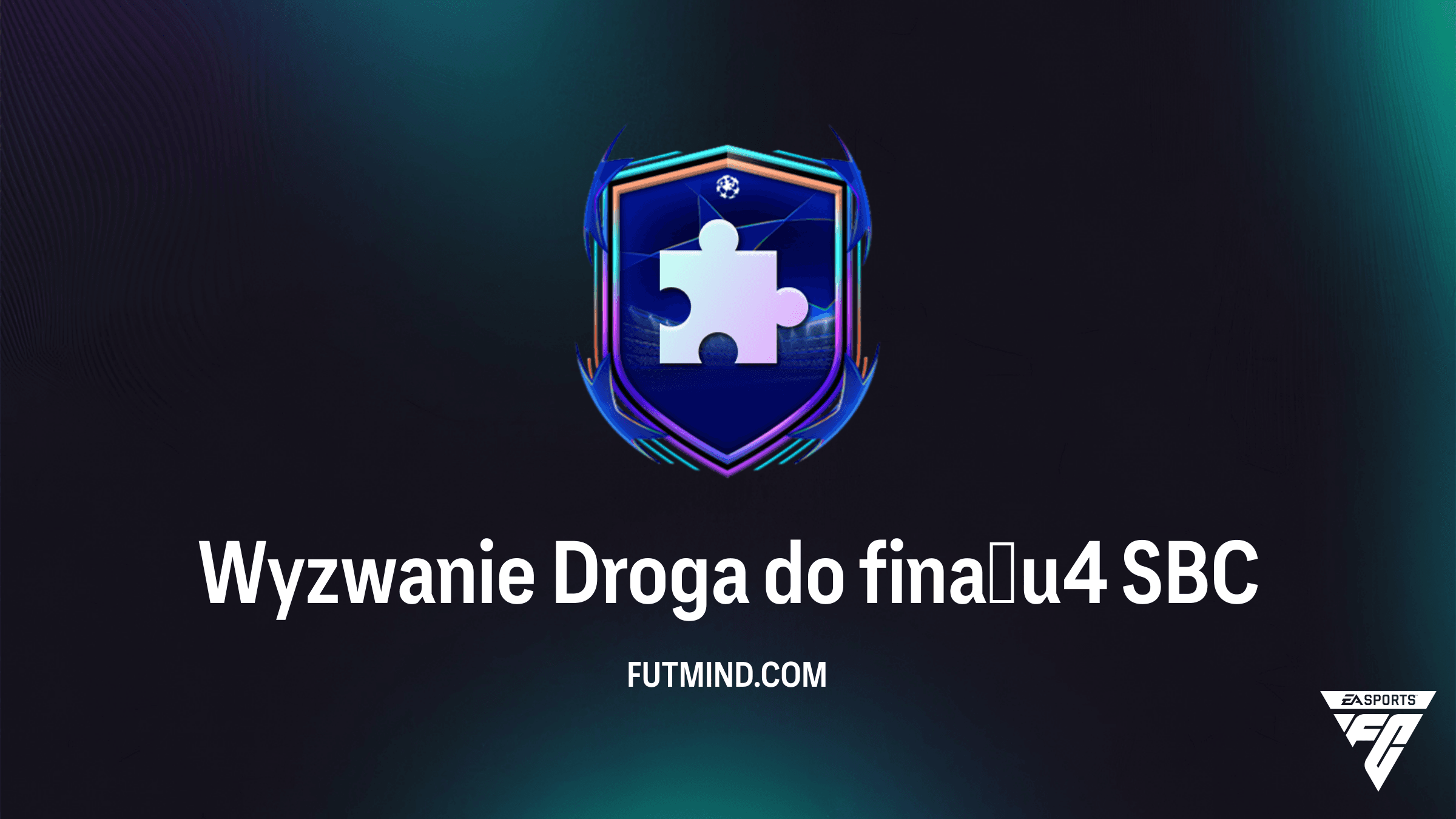 Wyzwanie Droga do finału 4 SBC – Jak tanio ukończyć i czy warto?