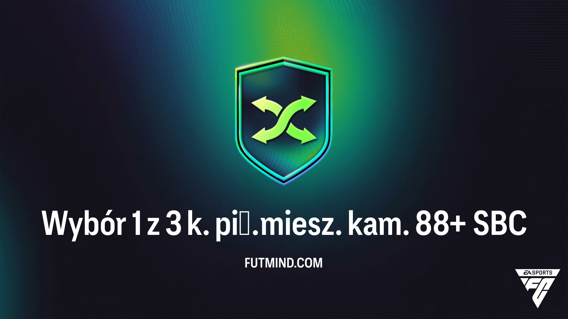 SBC Wybór 1 z 3 k. pił. miesz. kam. 88+ w FC 26 - Najlepsze rozwiązania i analiza