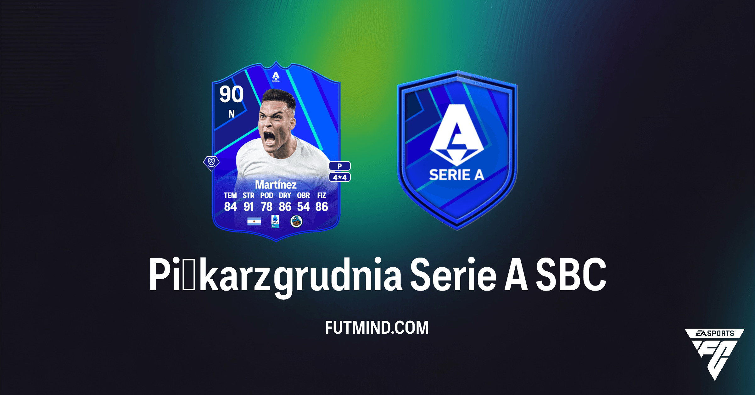 Piłkarz Grudnia Serie A SBC w FC 26: Czy Lautaro Martínez Jest Wart Twoich Monet?