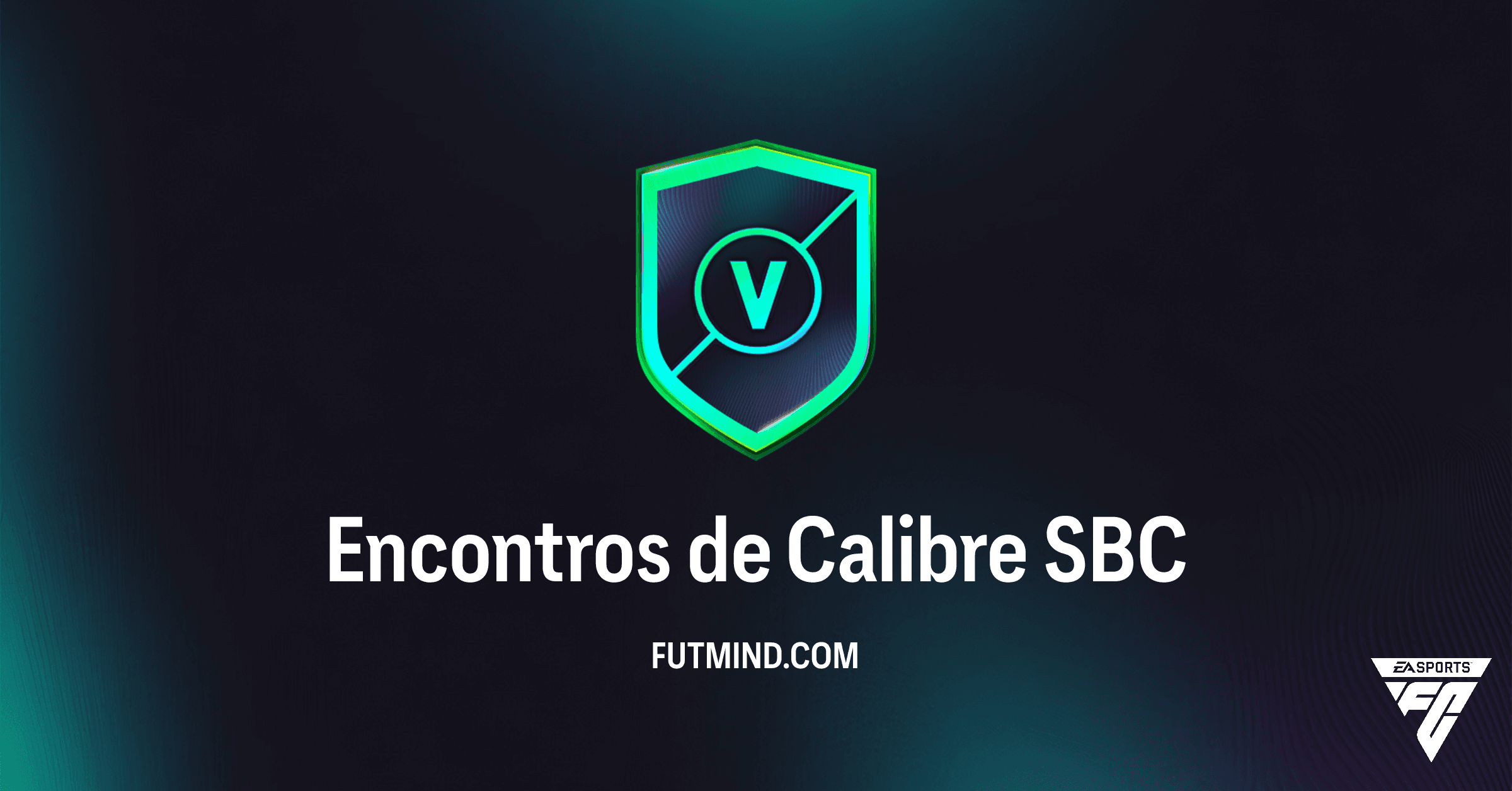 Desbloqueie Recompensas Únicas: Guia Completo do SBC Encontros de Calibre no FC 26