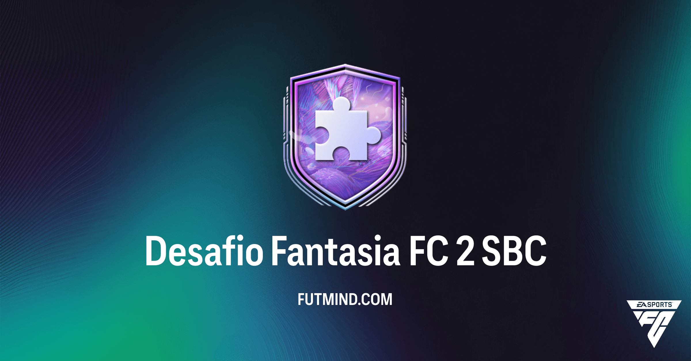 Como Completar o SBC Desafio Fantasia FC 2 no FC 26: Guia de Solução e Recompensas