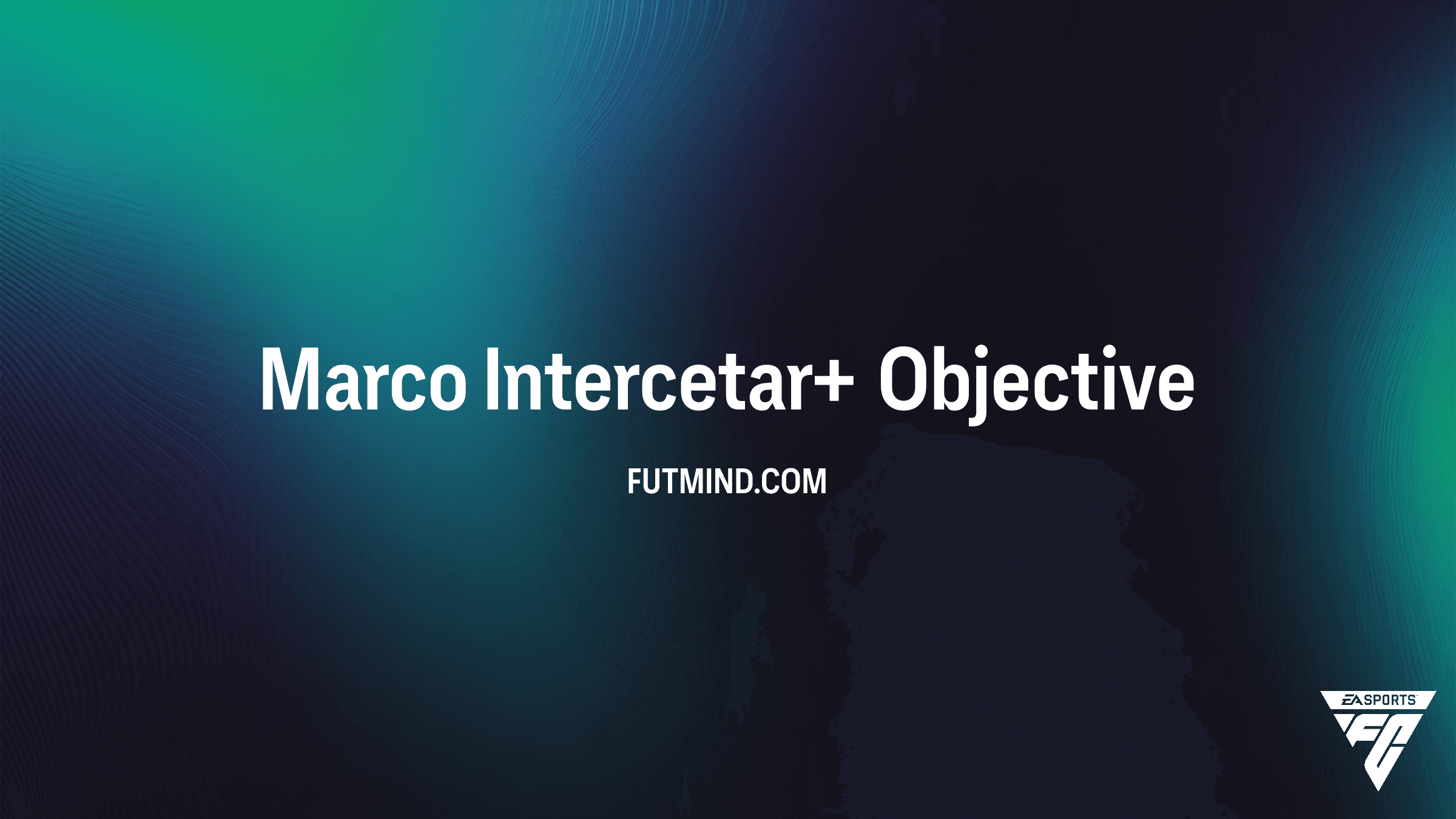 Como completar o Marco Intercetar+ no FC 26: Guia de Evolução