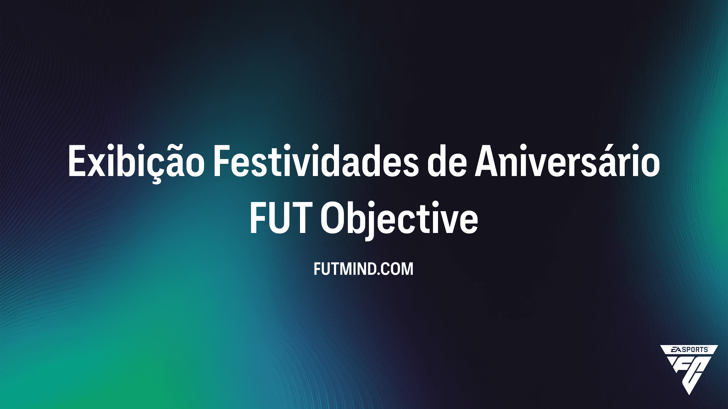 Como Completar o SBC Exibição Festividades de Aniversário FUT no FC 26
