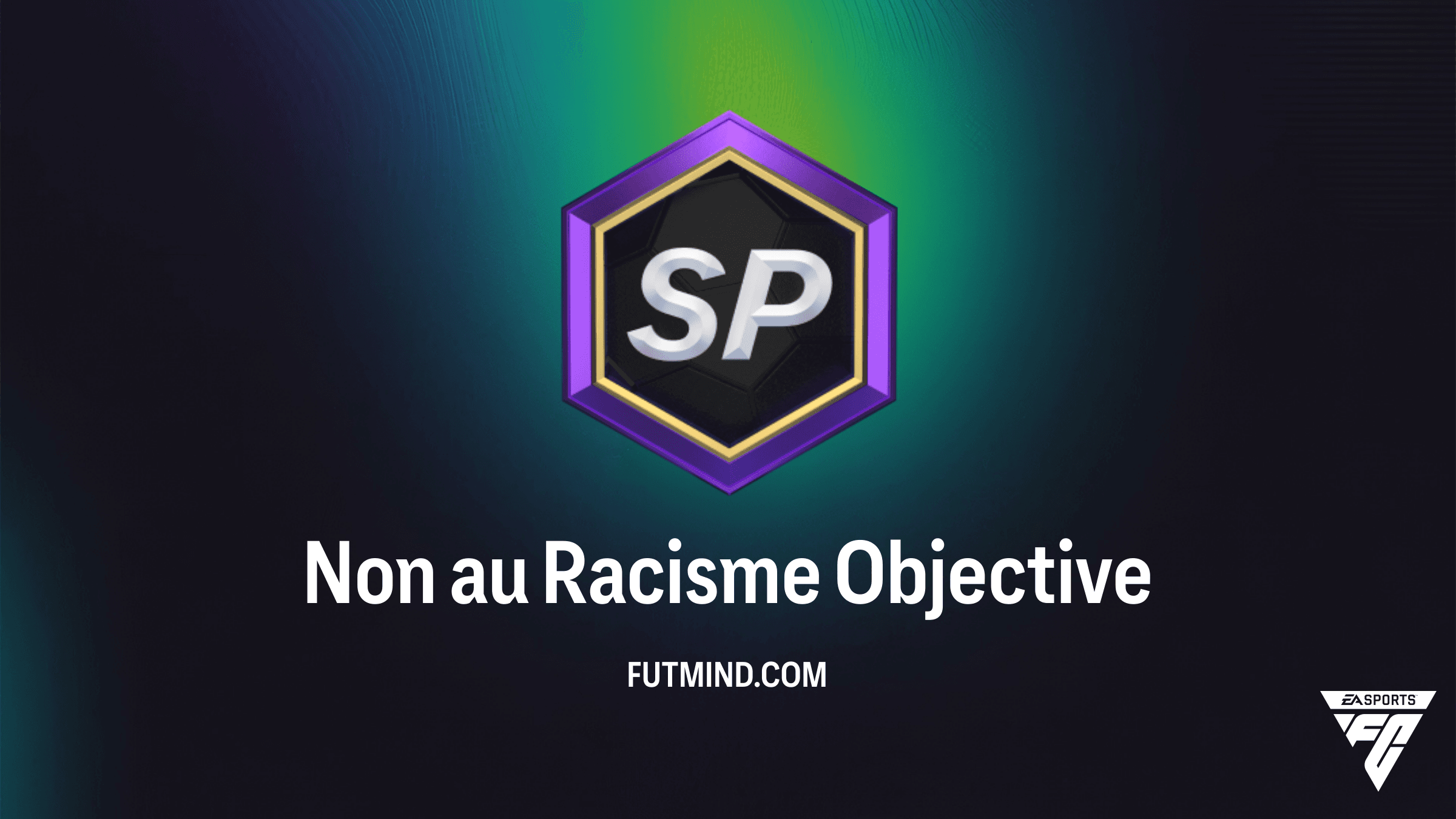 SBC Non au Racisme: Como Desbloquear o Equipamento Exclusivo no FC 26