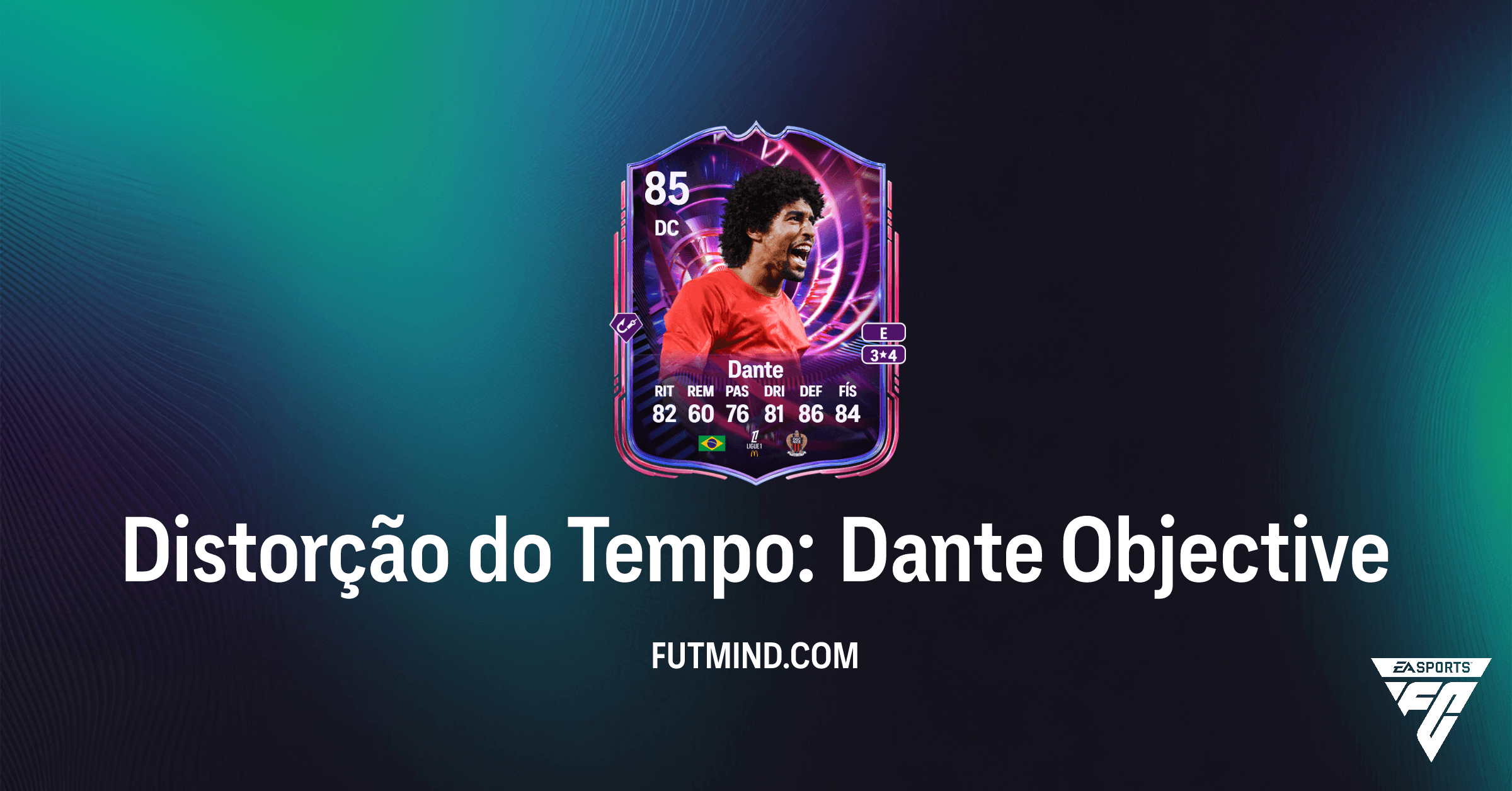 Distorção do Tempo: Dante: Guia Completo para o Objetivo em FC 26 Ultimate Team