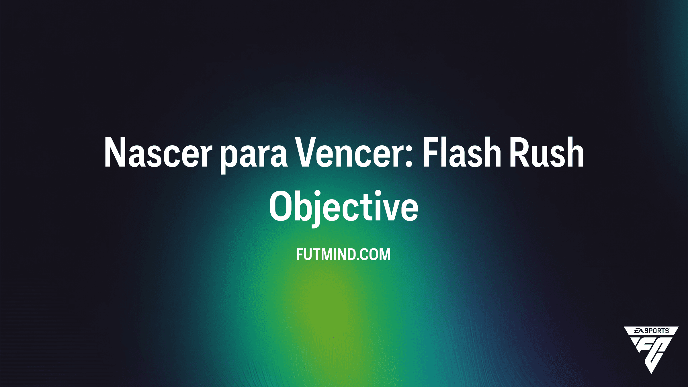 Como Completar o Novo SBC Nascer para Vencer: Flash Rush no FC 26