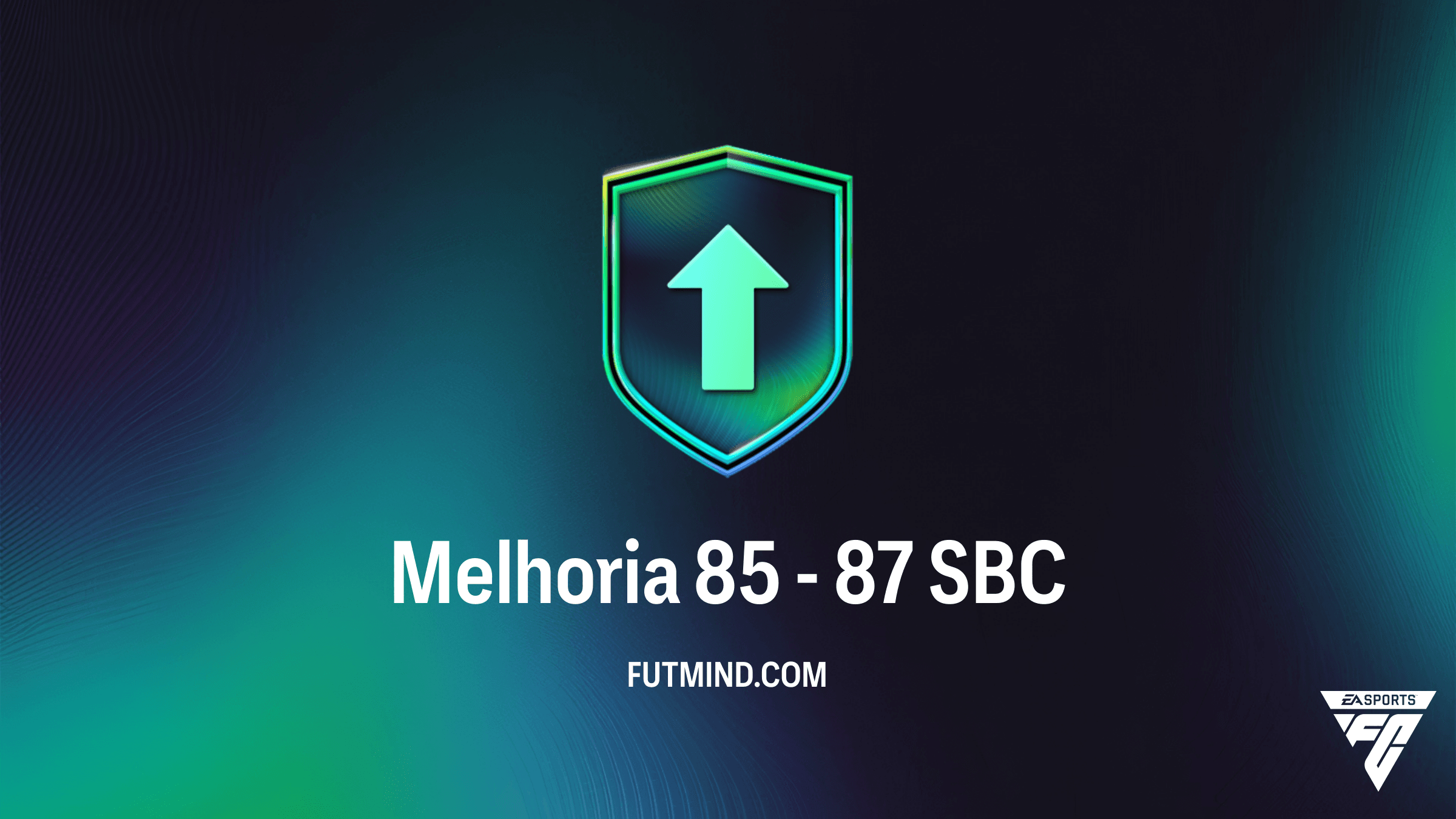 Como Completar o SBC Melhoria 85 - 87 no FC 26: Guia Completo e Vale a Pena?