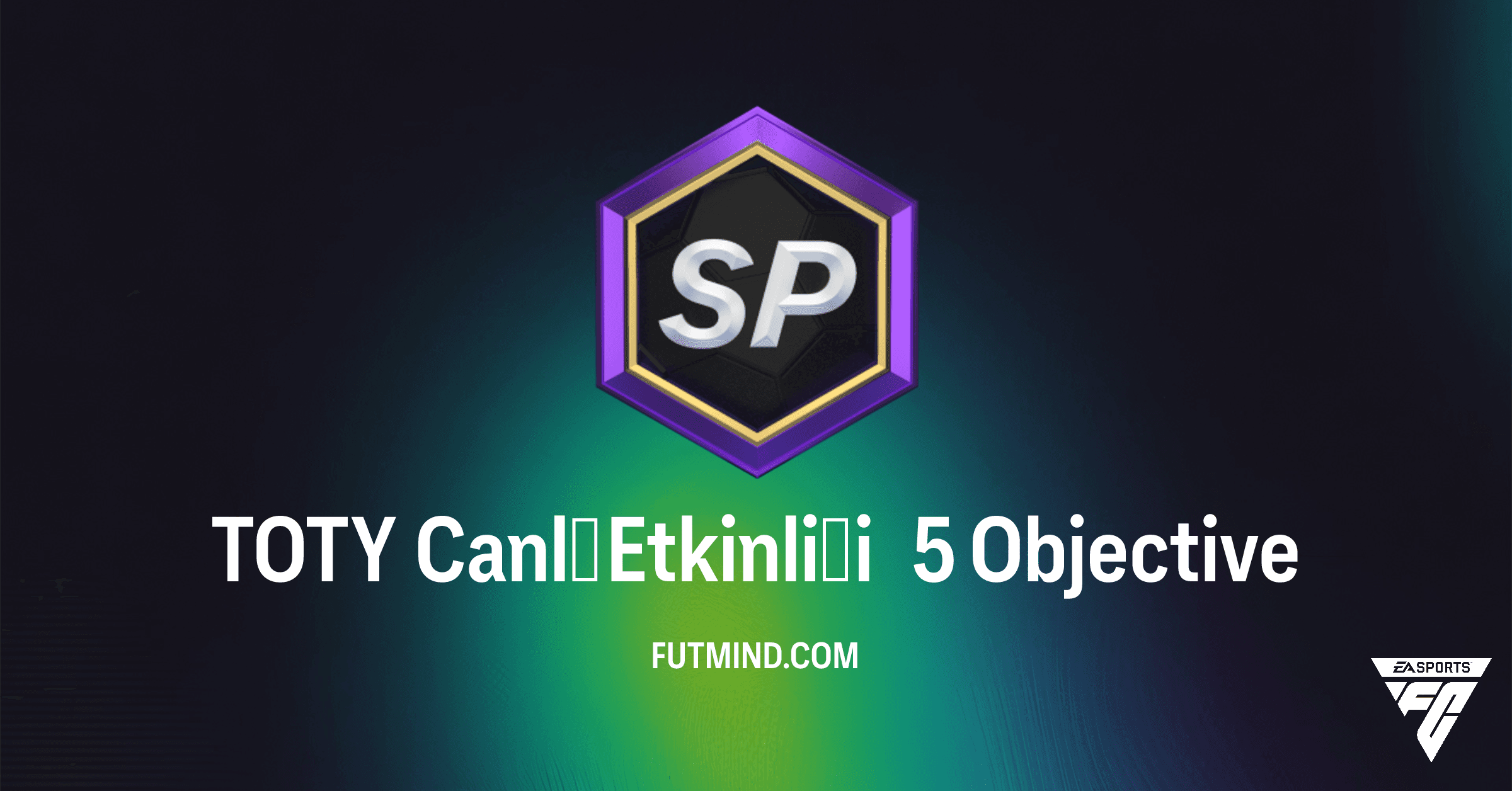 FC 26 TOTY Canlı Etkinliği 5 Görevleri ve Ödülleri: Kapsamlı Rehber