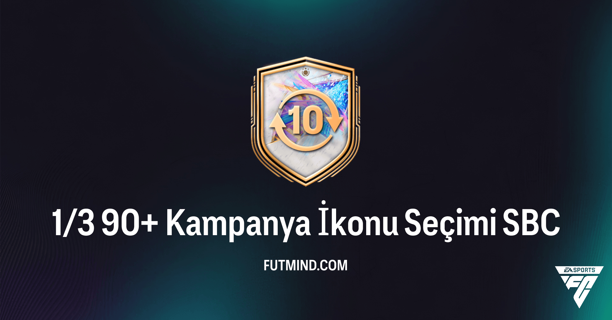 FC 26 Ultimate Team: 1/3 90+ Kampanya İkonu Seçimi SBC Çözümü ve Değerlendirmesi