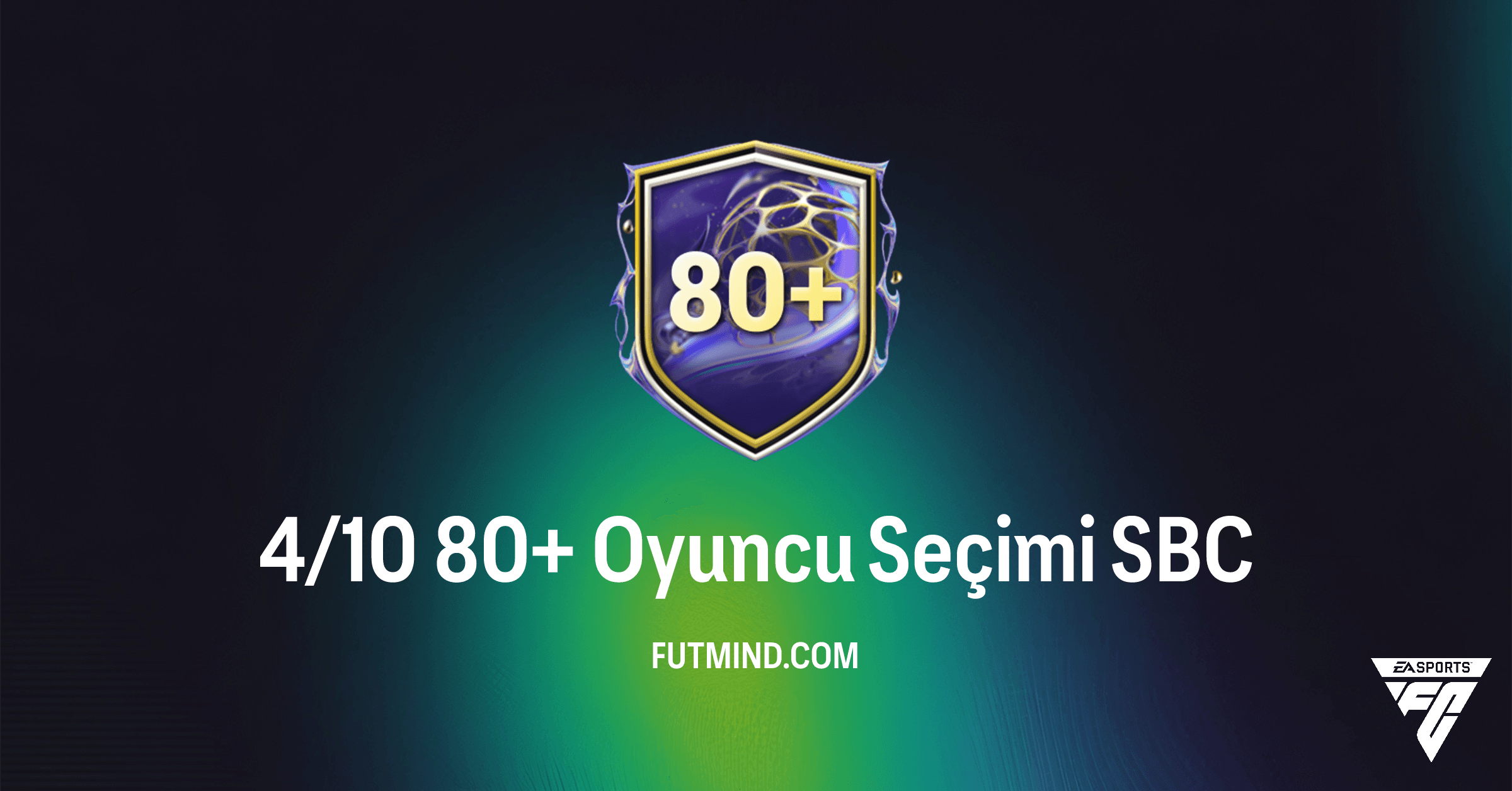 FC 26 Ultimate Team: 4/10 80+ Oyuncu Seçimi SBC Rehberi ve Çözümü