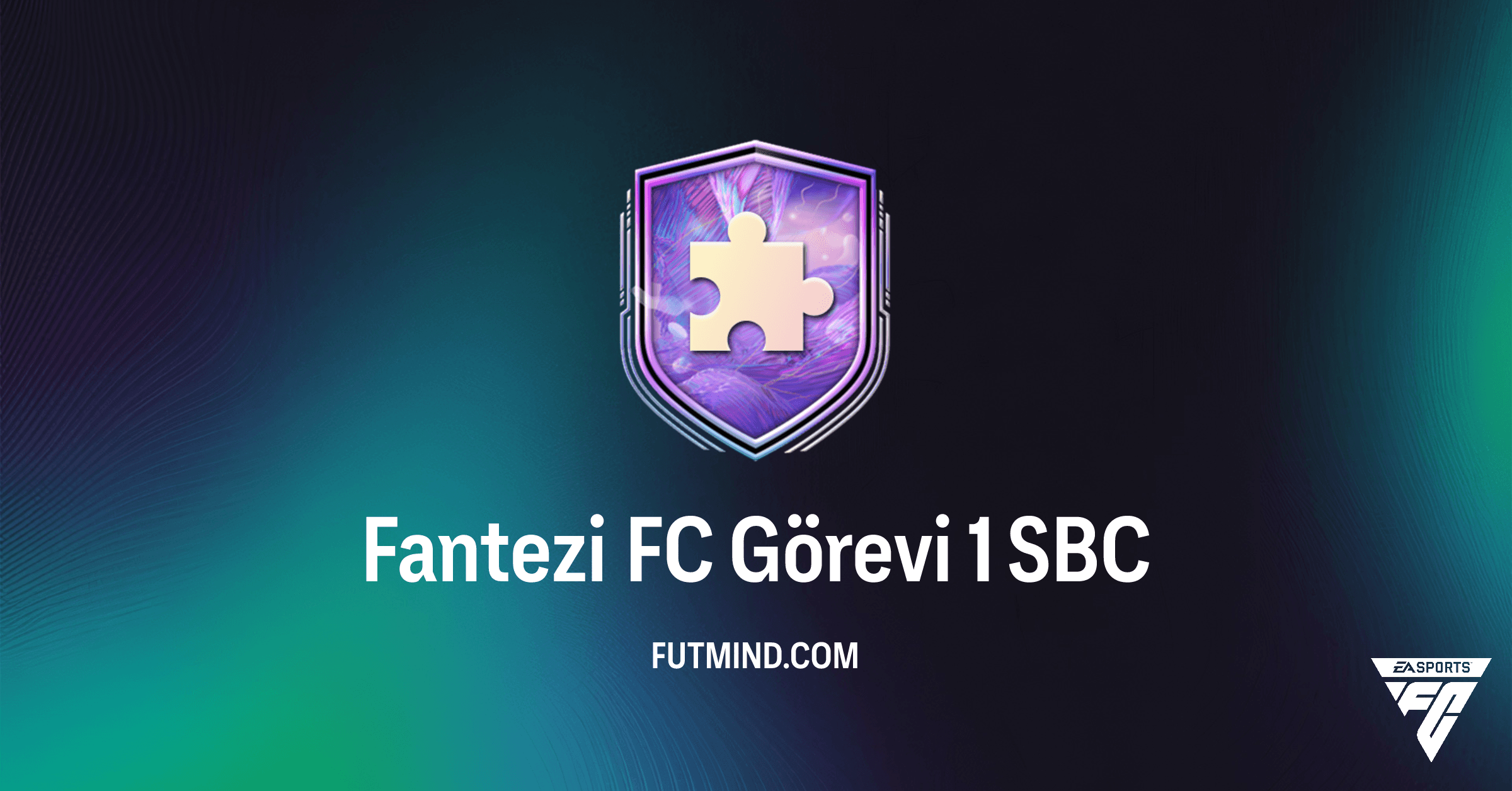 Fantezi FC Görevi 1 SBC Çözümü: En Ucuz Kadro ve Ödüller