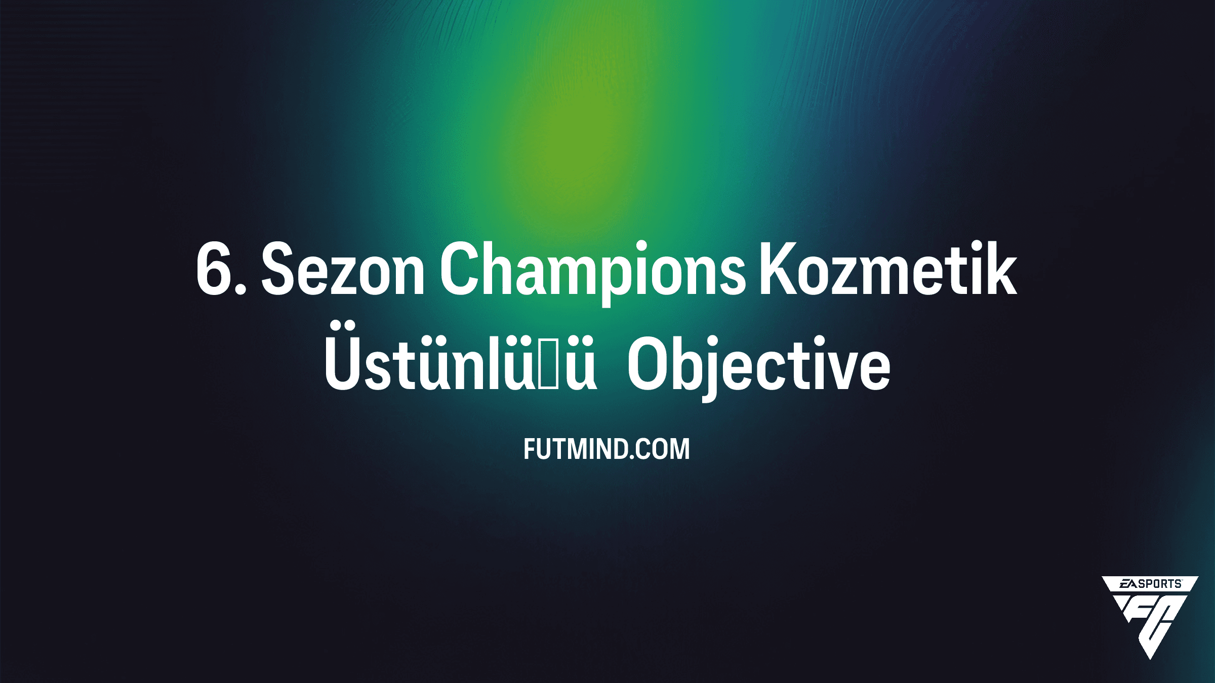 6. Sezon Champions Kozmetik Üstünlüğü: FC 26 Kırmızı Kart Kaplamaları Rehberi