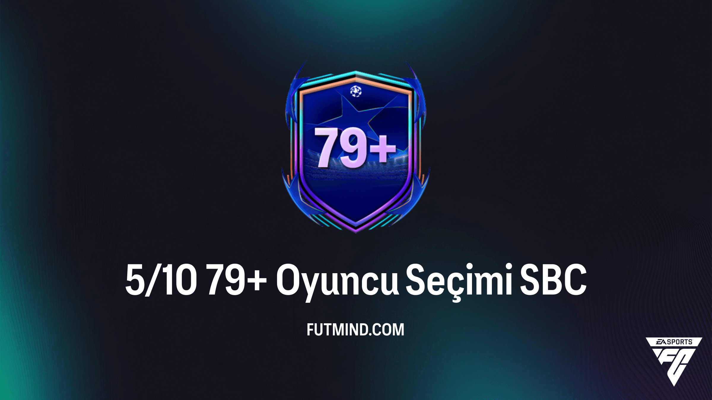 FC 26: 5/10 79+ Oyuncu Seçimi SBC Rehberi ve En Ucuz Çözümler