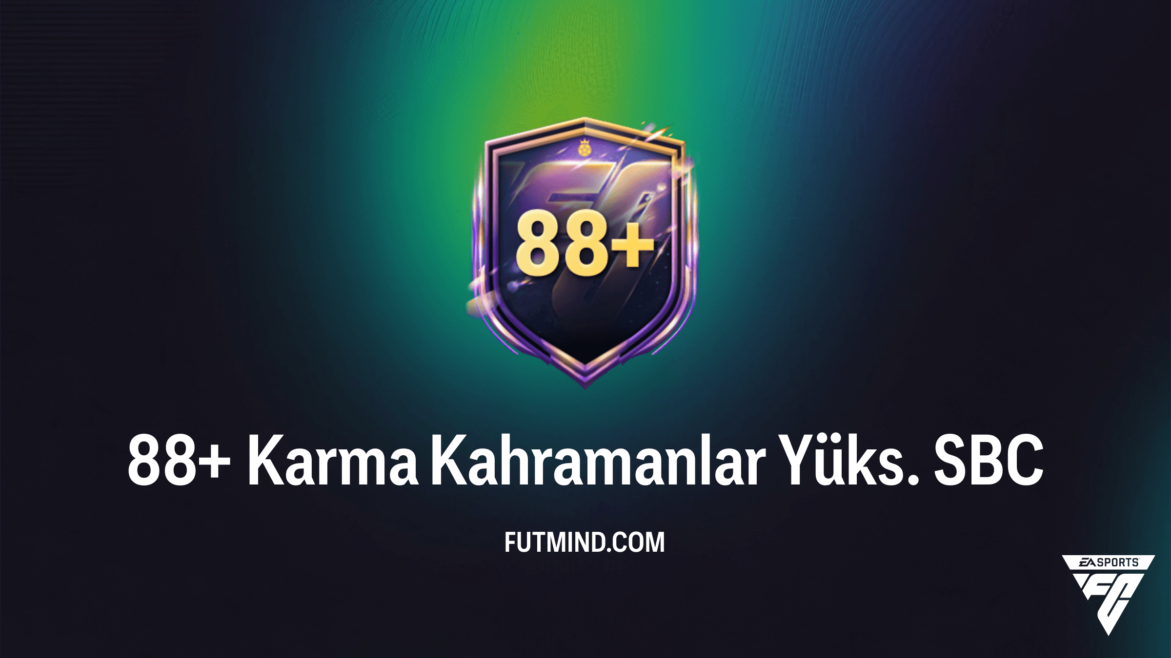 FC 26 88+ Karma Kahramanlar Yüks. SBC Çözümü ve Ödül Analizi